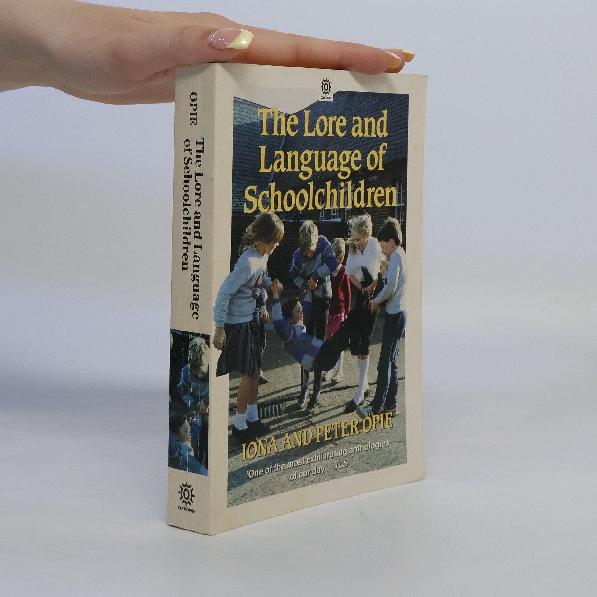 Iona Opie The Lore and Language of Schoolchildren