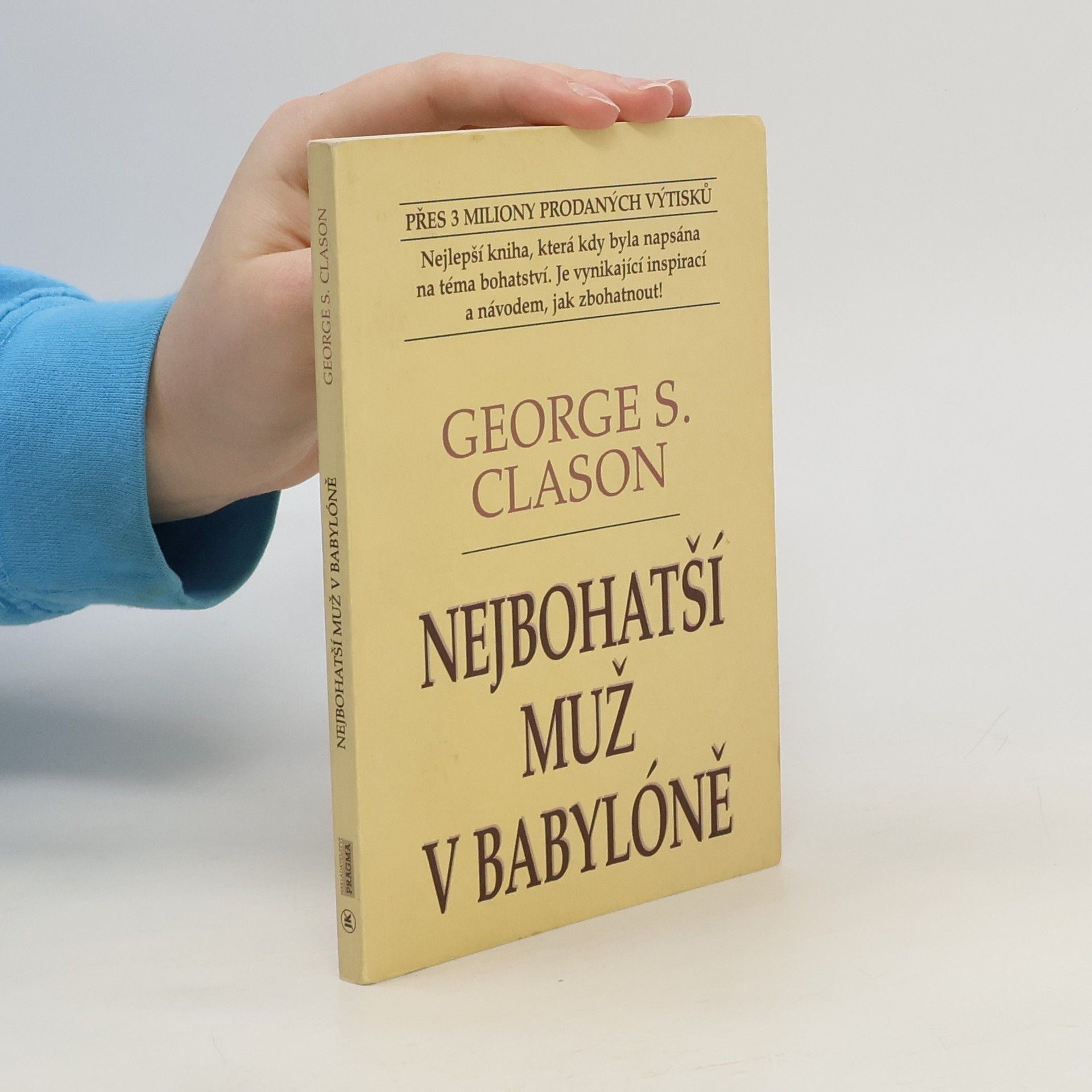 George S. (George Samuel) Clason Nejbohatší muž v Babylóně