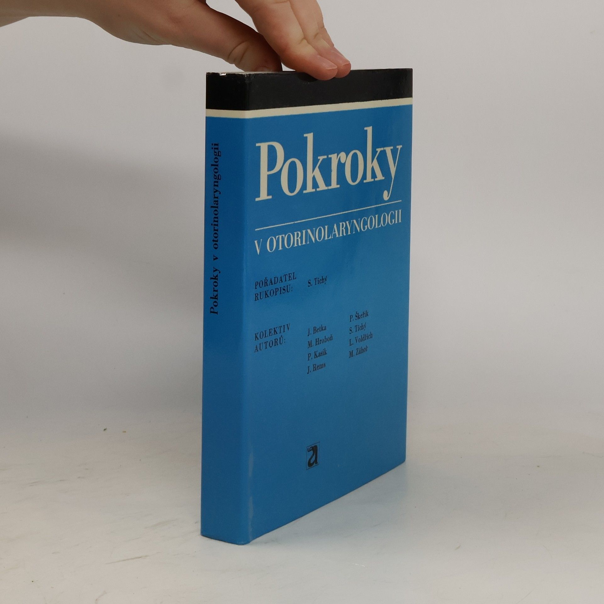 Stanislav Tichý Pokroky v otorinolaryngologii