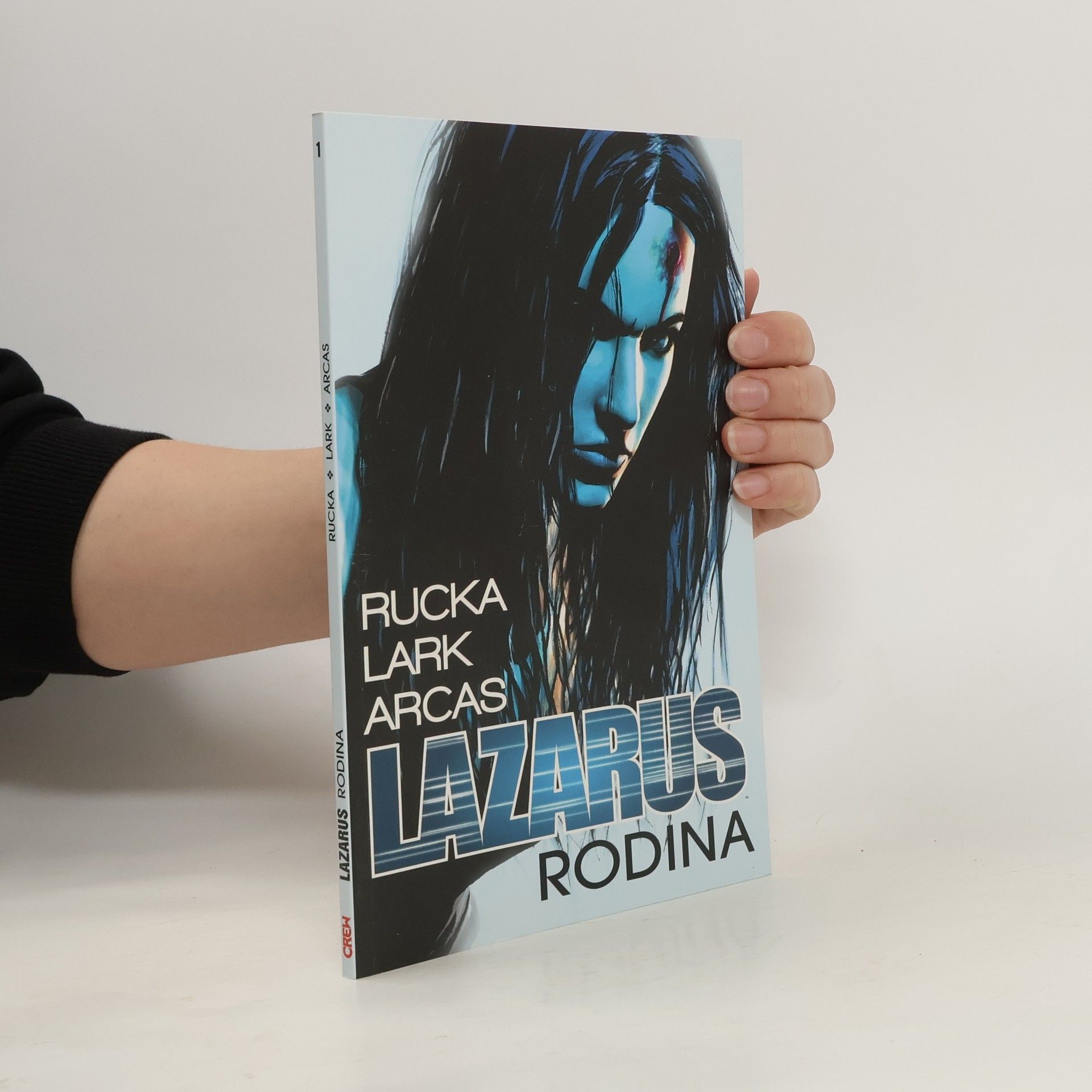kolektiv Lazarus. Svazek jedna; Rodina