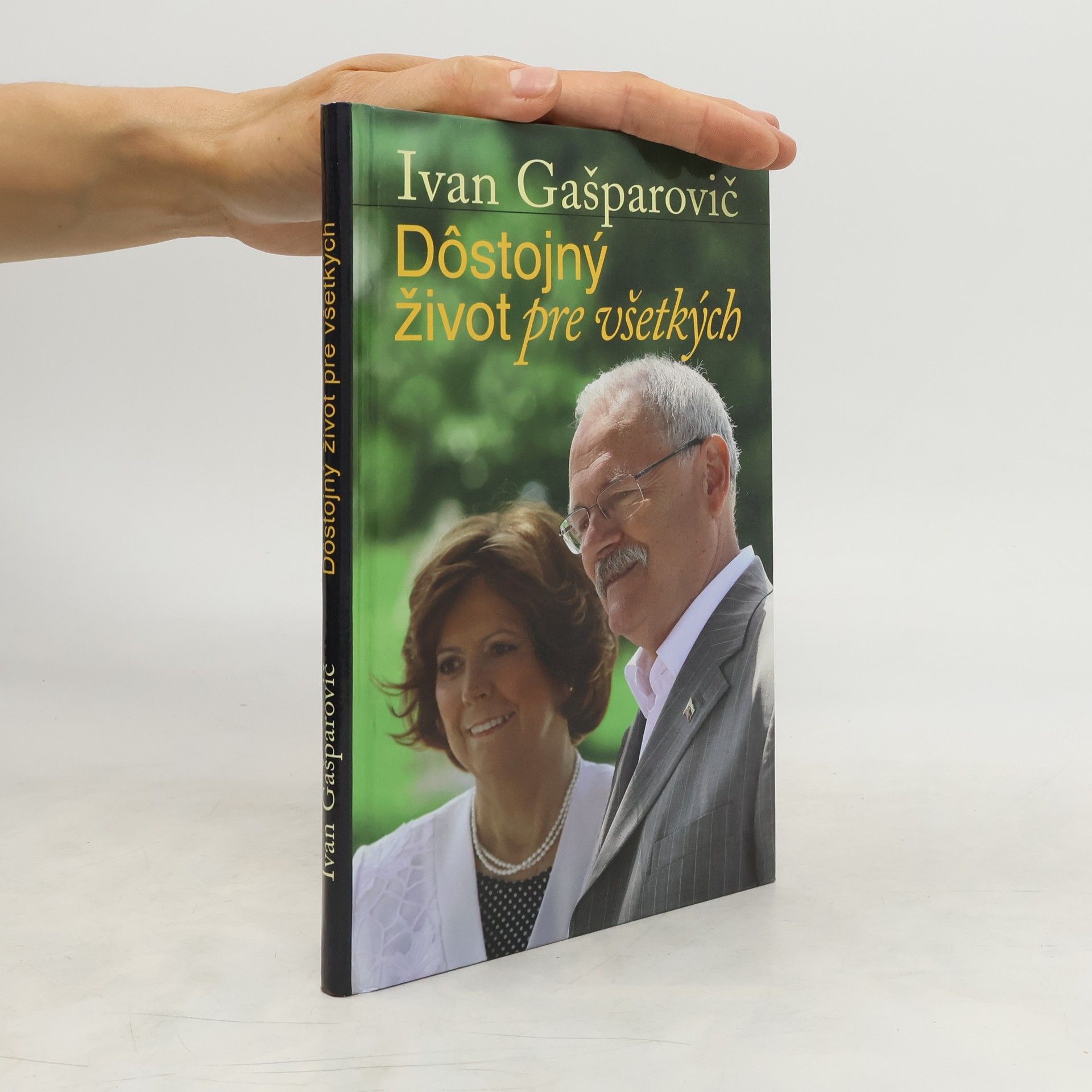 Ivan Gašparovič Dôstojný život pre všetkých