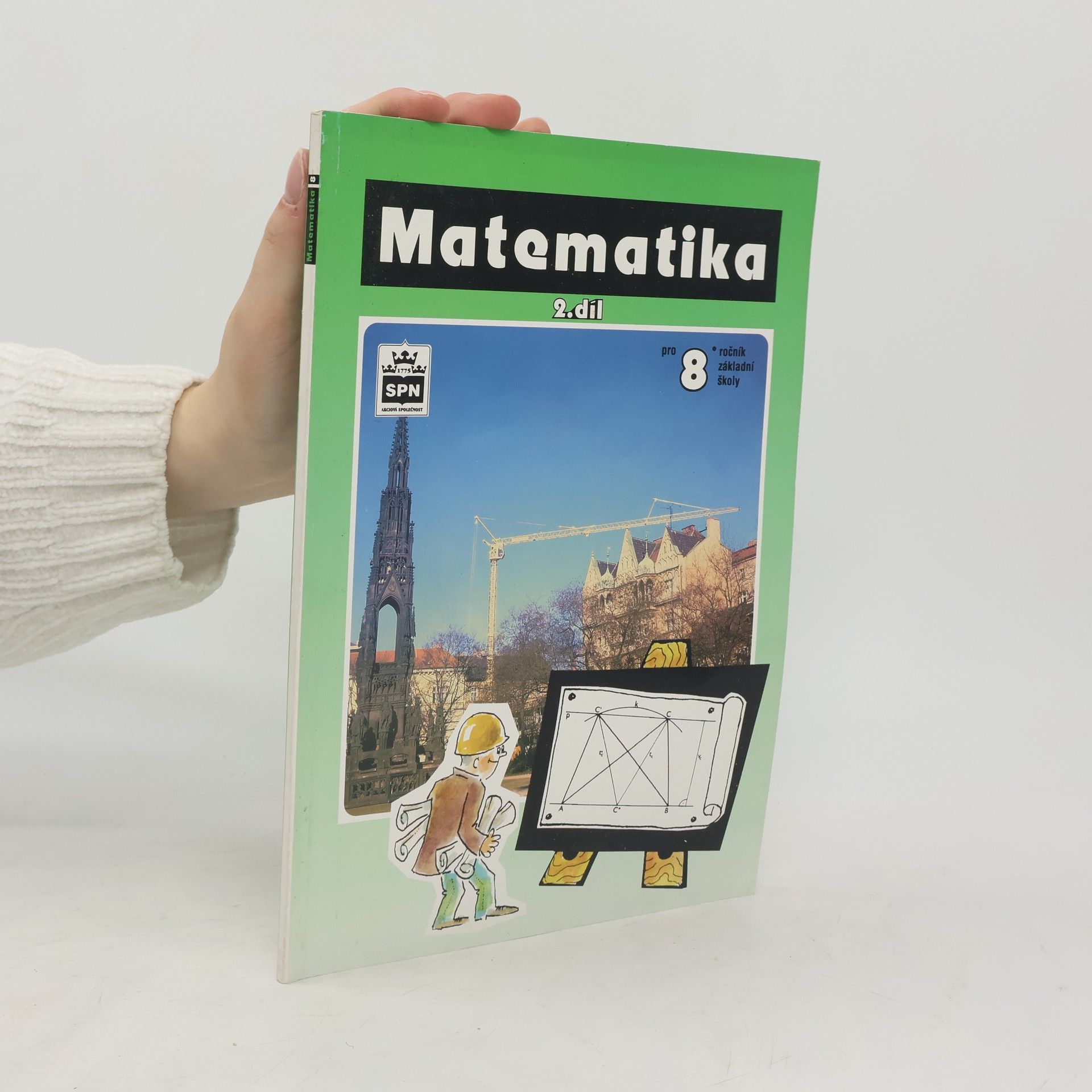 Josef Trejbal Matematika pro 8. ročník základní školy : učebnice zpracovaná podle osnov vzdělávacího programu Základní škola. 2. díl