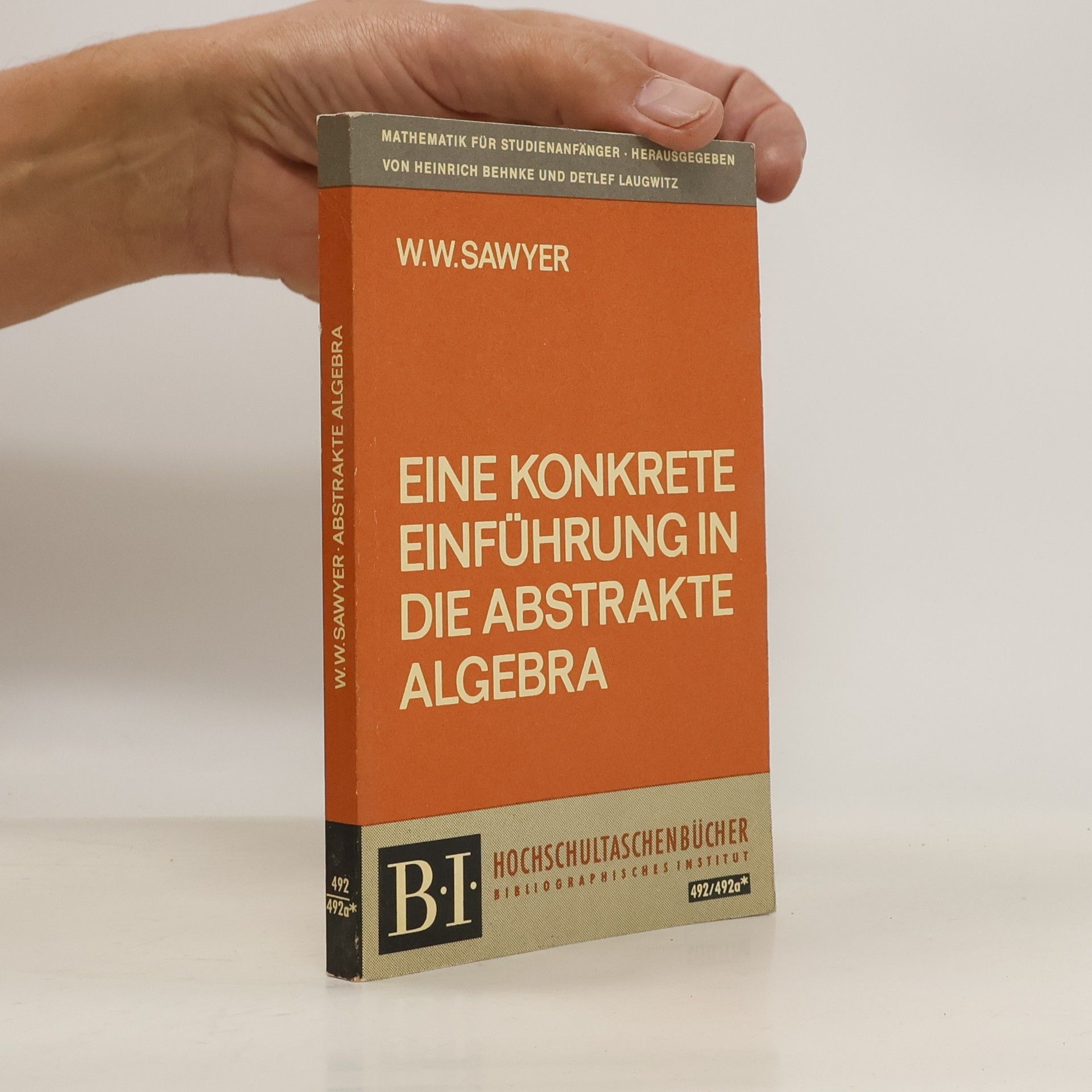 Walter Warwick Sawyer Eine konkrete Einführung in die abstrakte Algebra