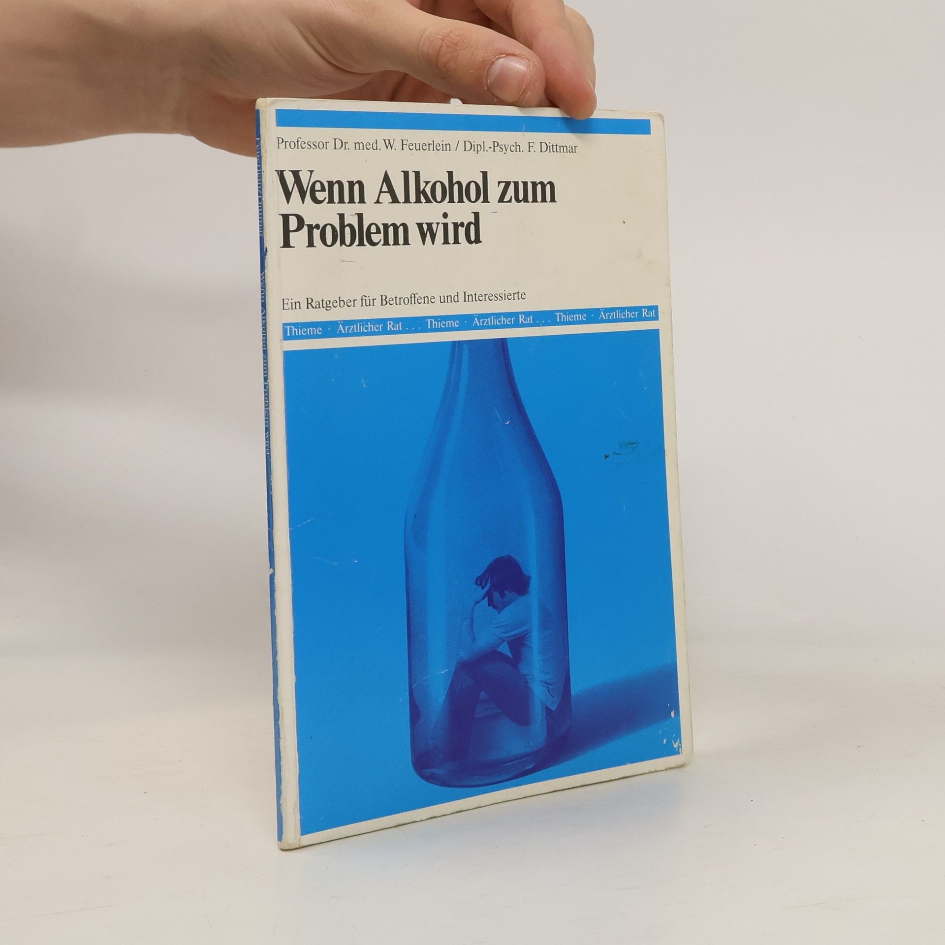 Wilhelm Feuerlein Wenn Alkohol zum Problem wird