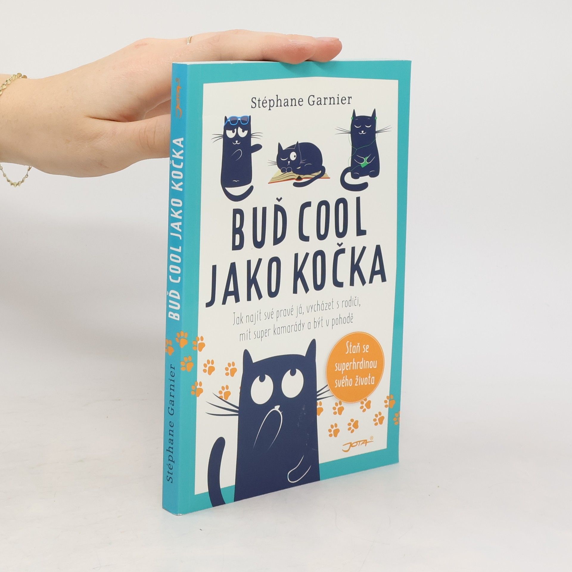 Stéphane Garnier Buď cool jako kočka