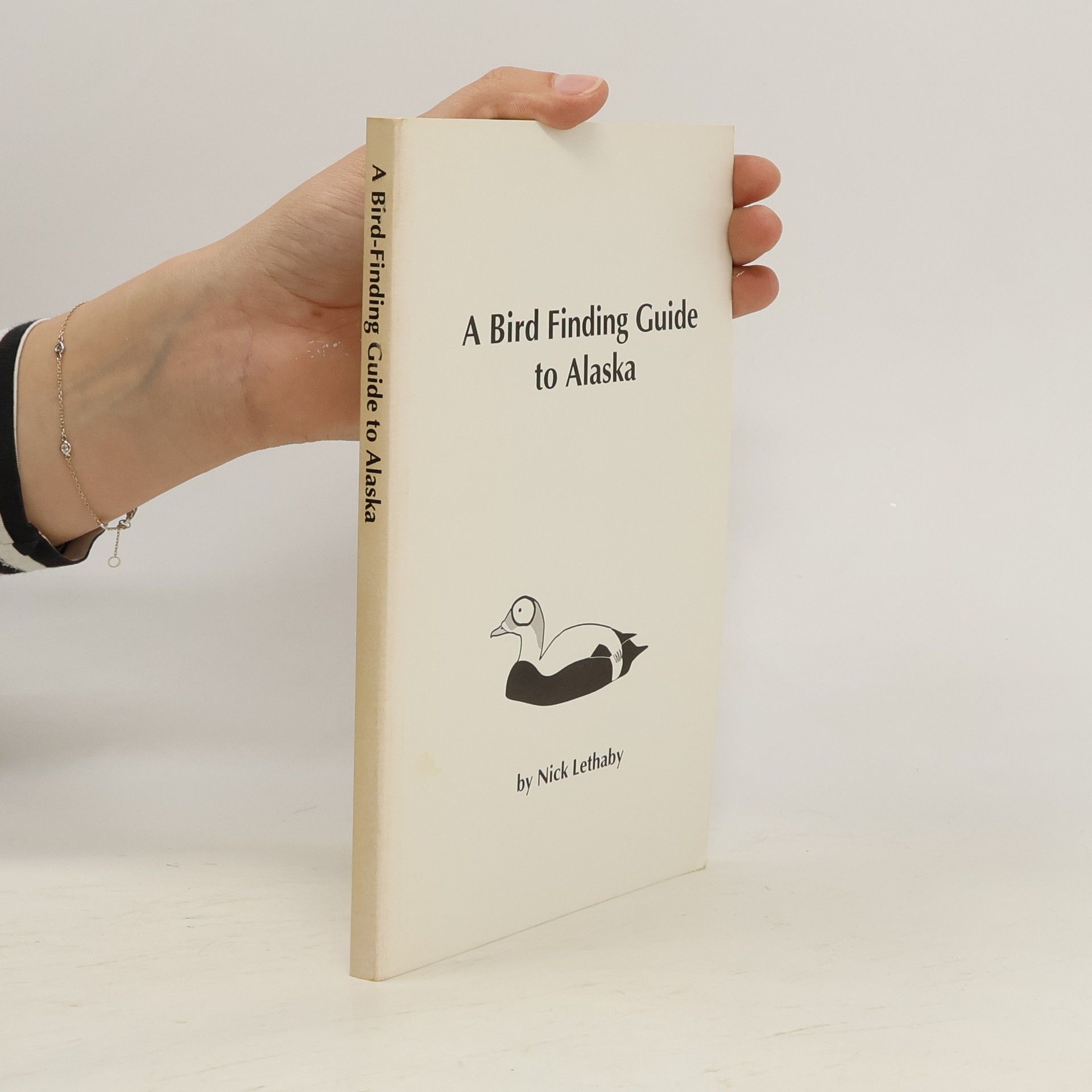 Nick Lethaby A Bird Finding Guide to Alaska