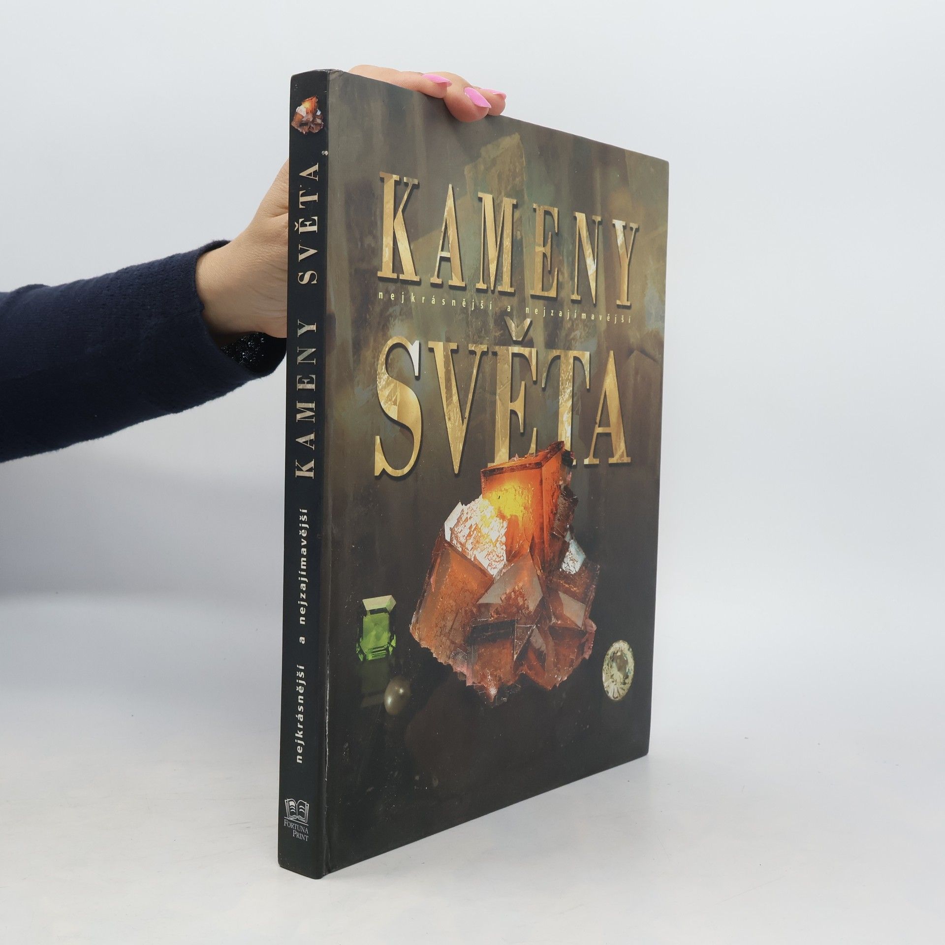 Kolektiv autorů Nejkrásnější a nejzajímavější kameny světa