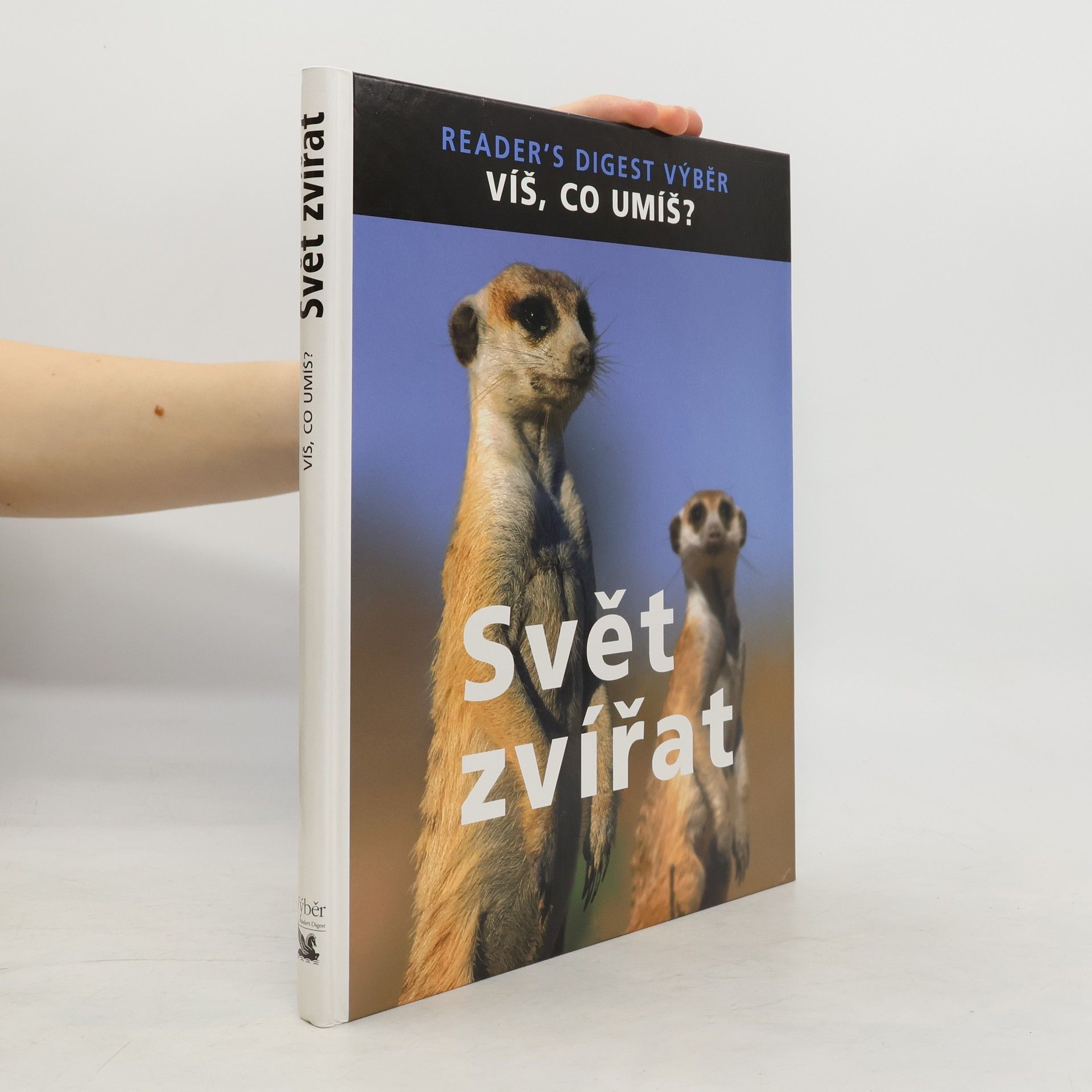 David Bodycombe Svět zvířat. Víš, co umíš?