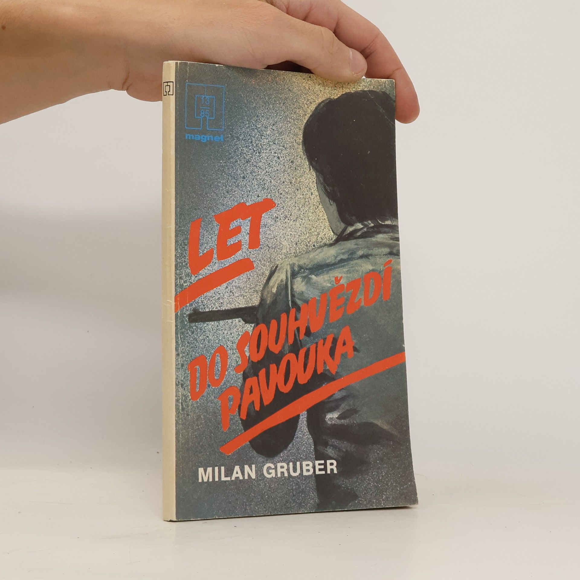 Milan Gruber Let do souhvězdí pavouka