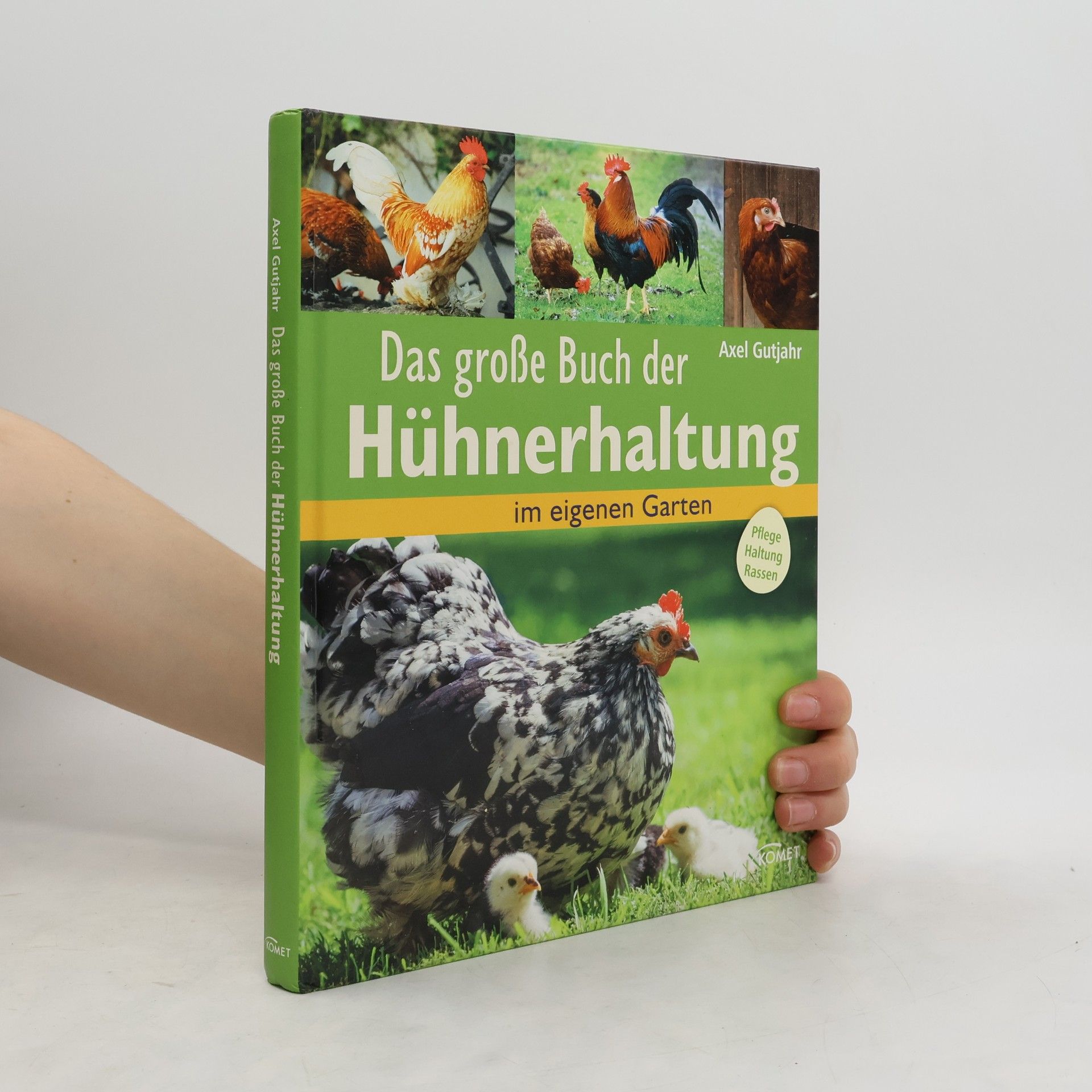 Axel Gutjahr Das große Buch der Hühnerhaltung