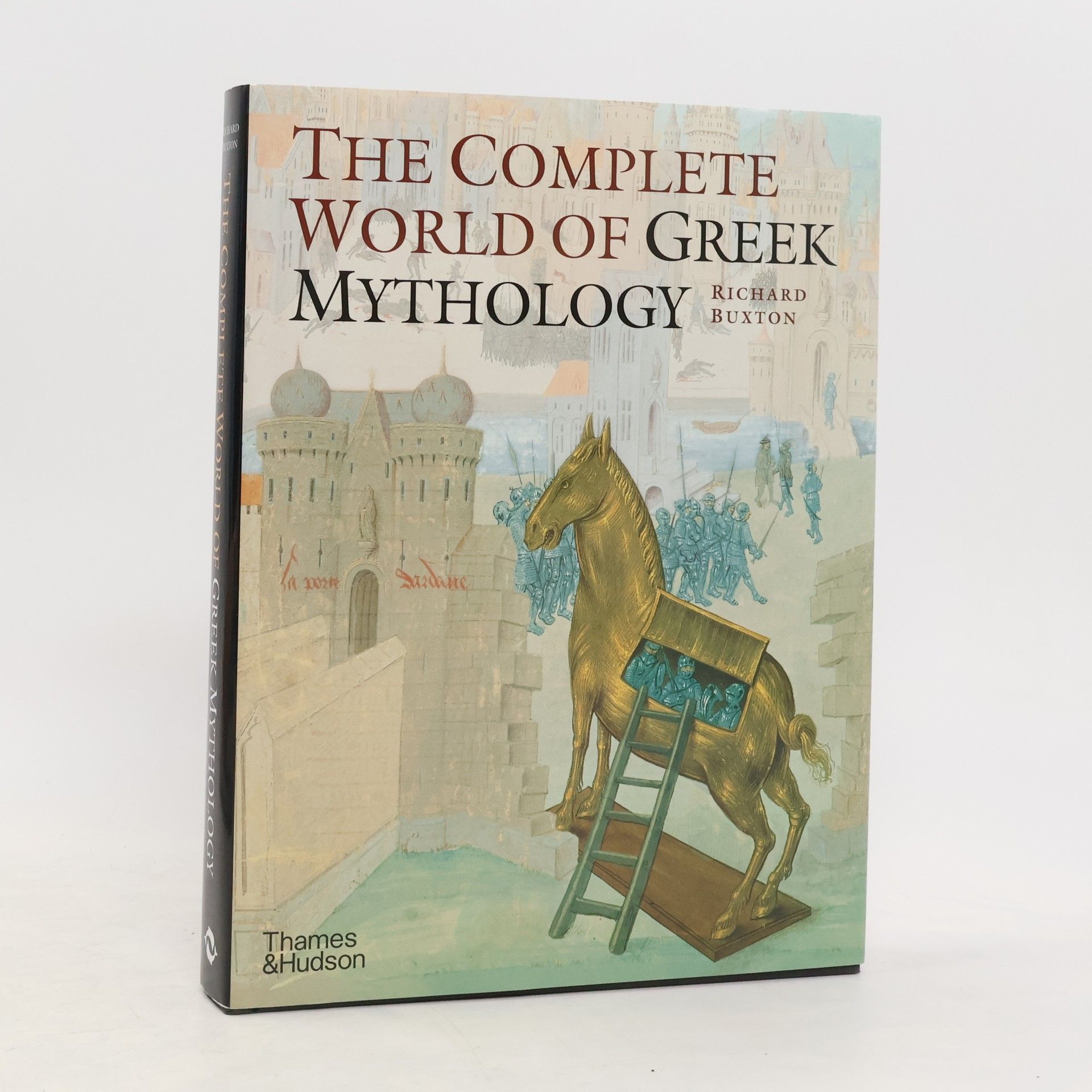 R. G. A. Buxton The complete world of Greek mythology