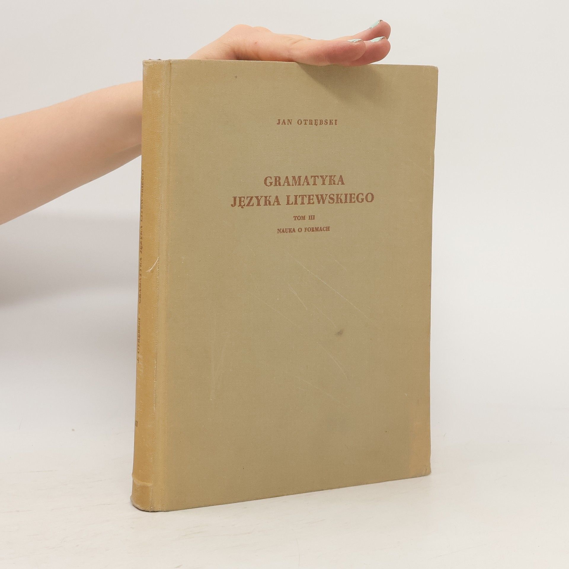 Jan Szczepan Otrębski Gramatyka języka litewskiego