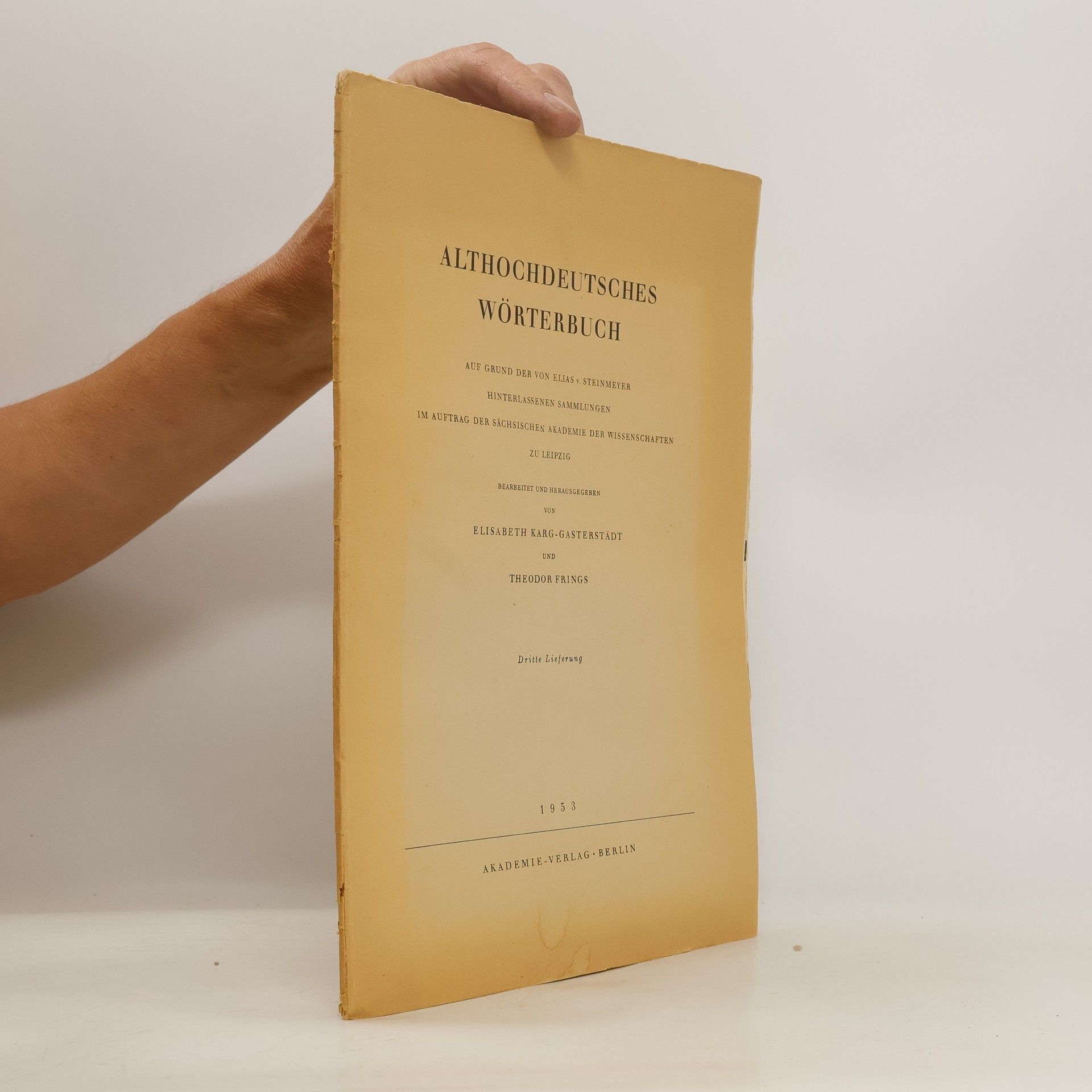 Elisabeth Karg-Gasterstädt Althochdeutsches Wörterbuch. Dritte Lieferung
