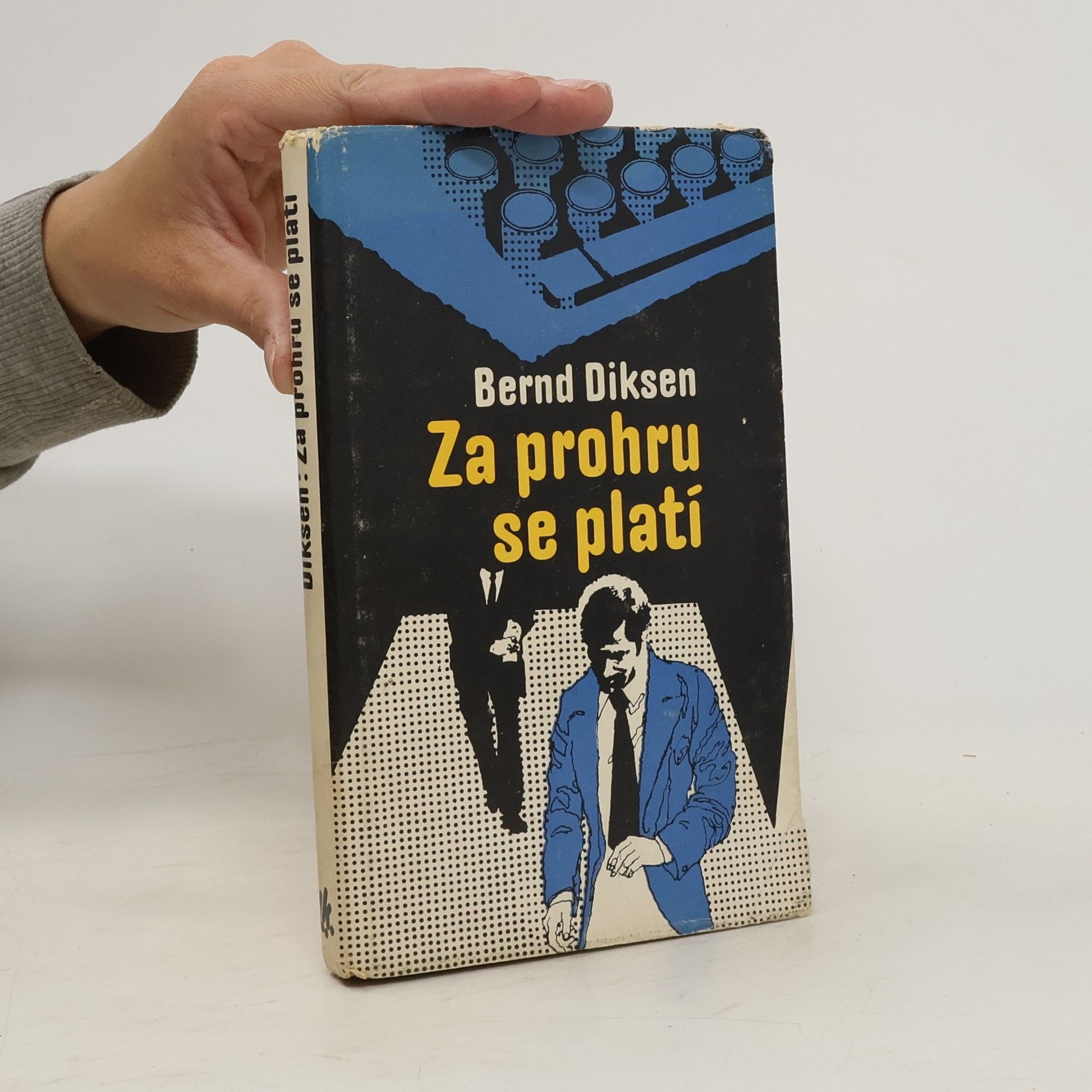Bernd Diksen Za prohru se platí