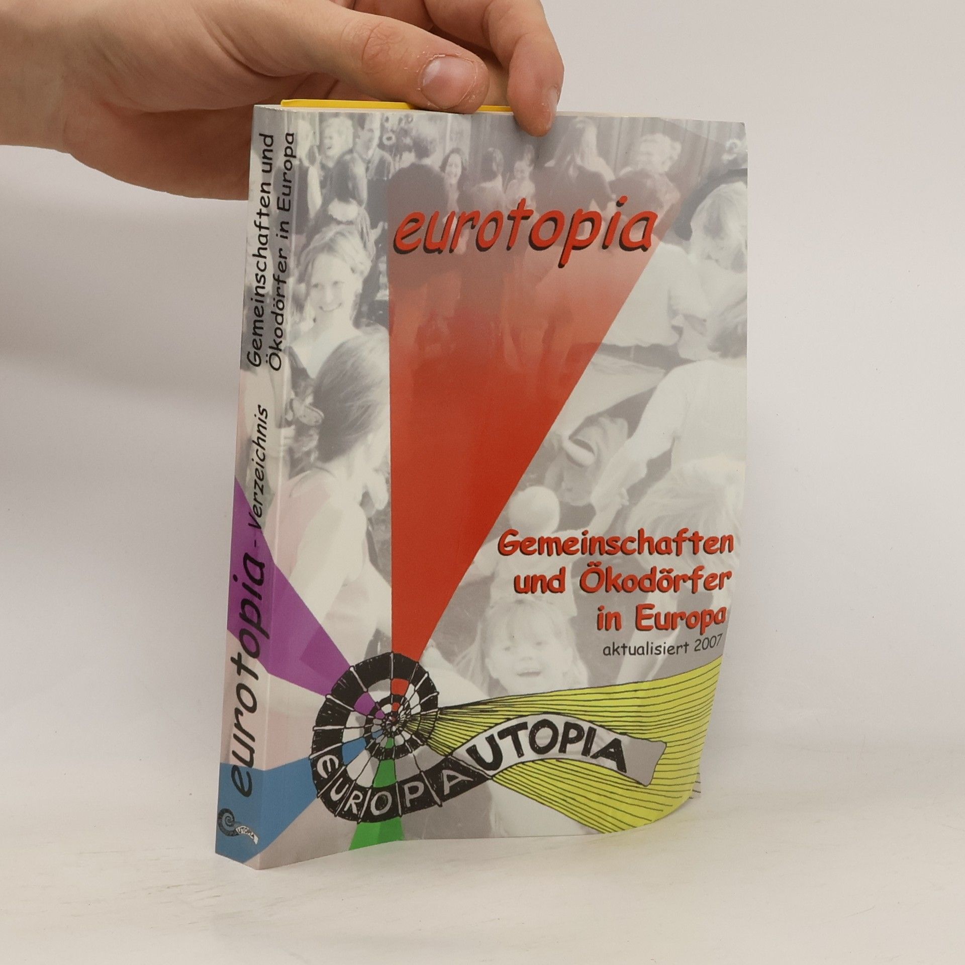 Volker Peters eurotopia-Verzeichnis: Gemeinschaften und Öködörfer in Europa (recherchiert 2004)