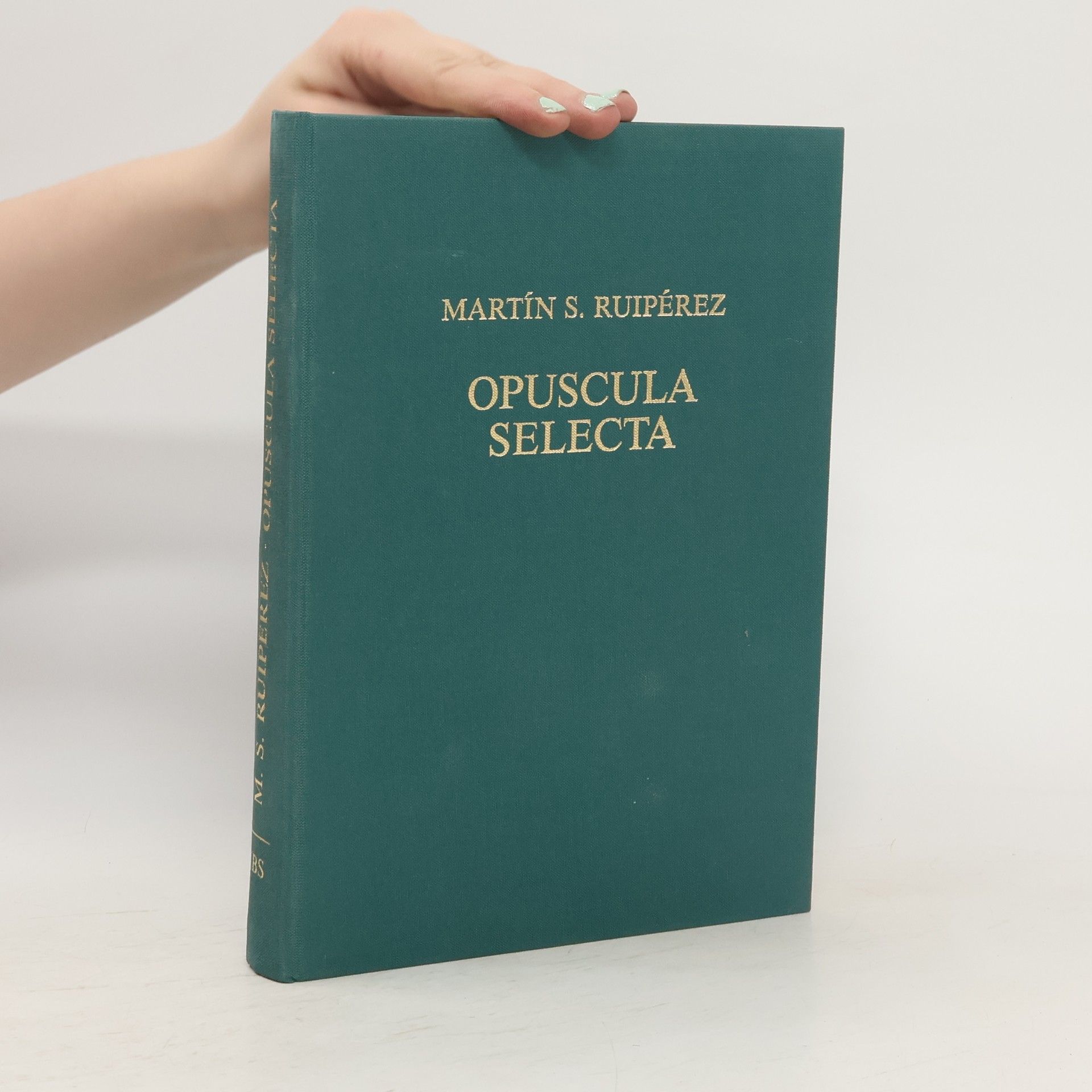 Martín S. Ruipérez Opuscula selecta