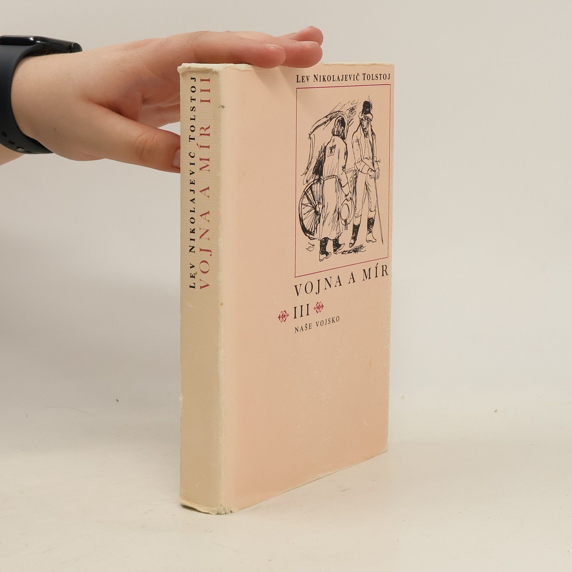 Lev Nikolajevič Tolstoj Vojna a Mír III.