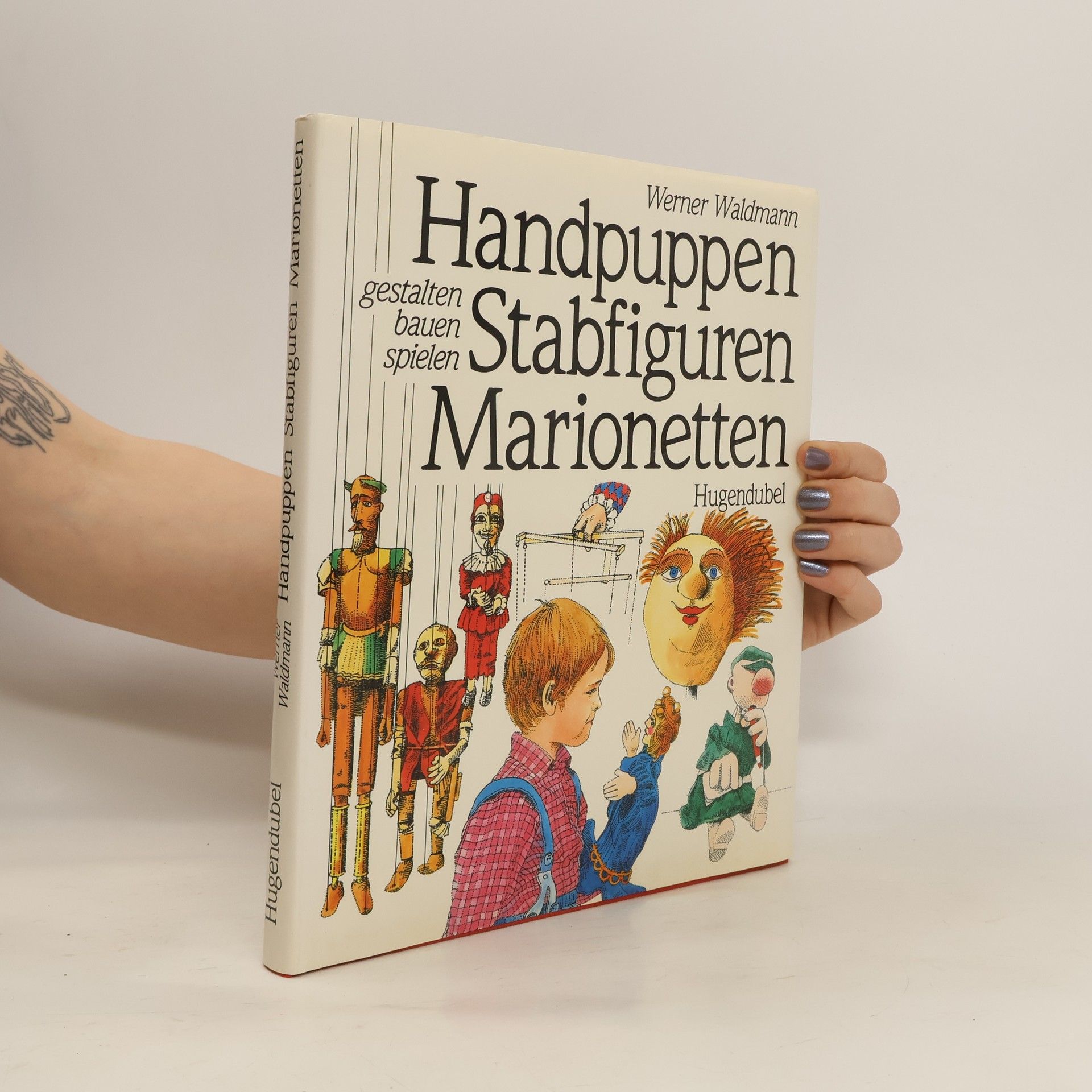 Werner Waldmann Handpuppen, Stabfiguren, Marionetten