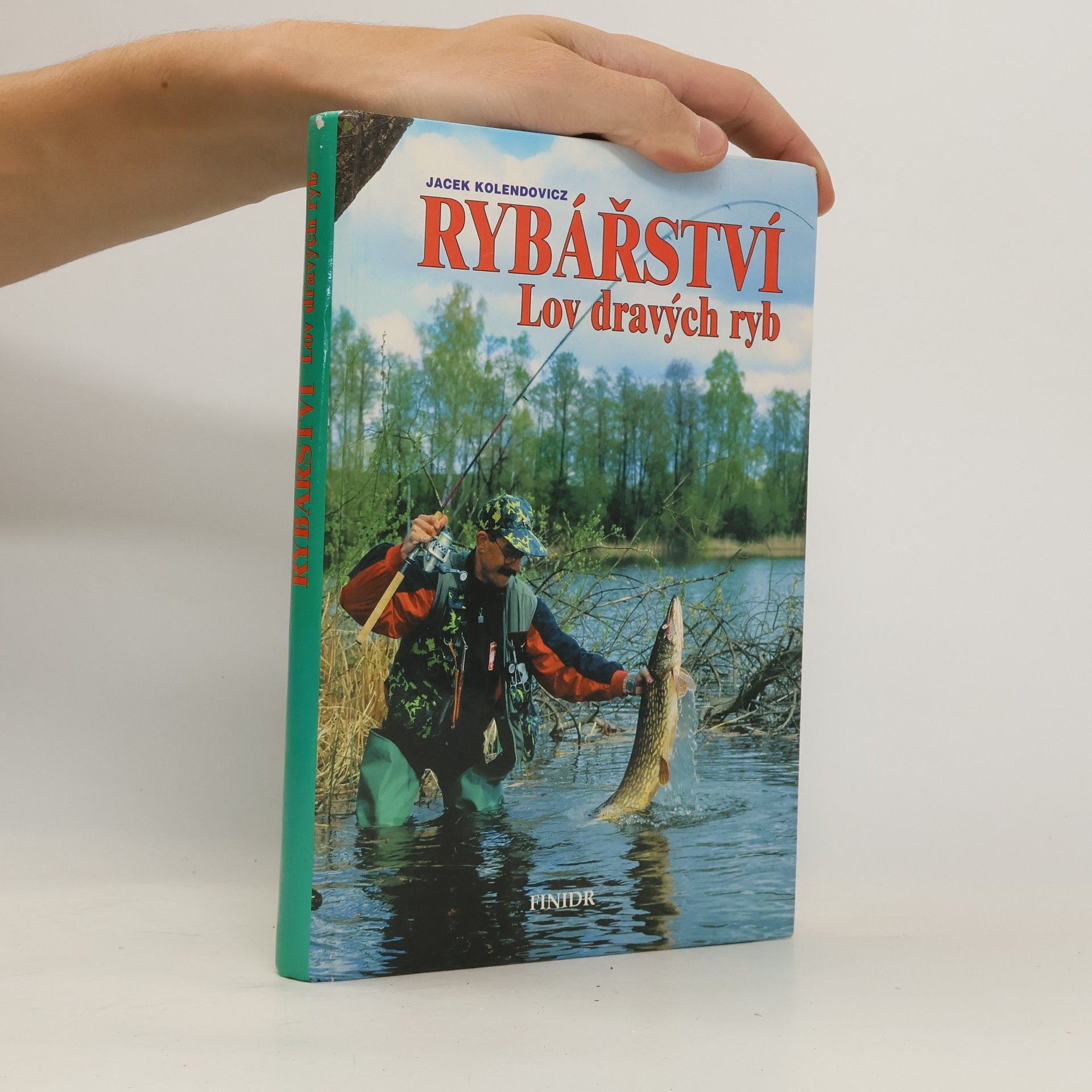 Jacek Kolendowicz Rybářství. Lov dravých ryb