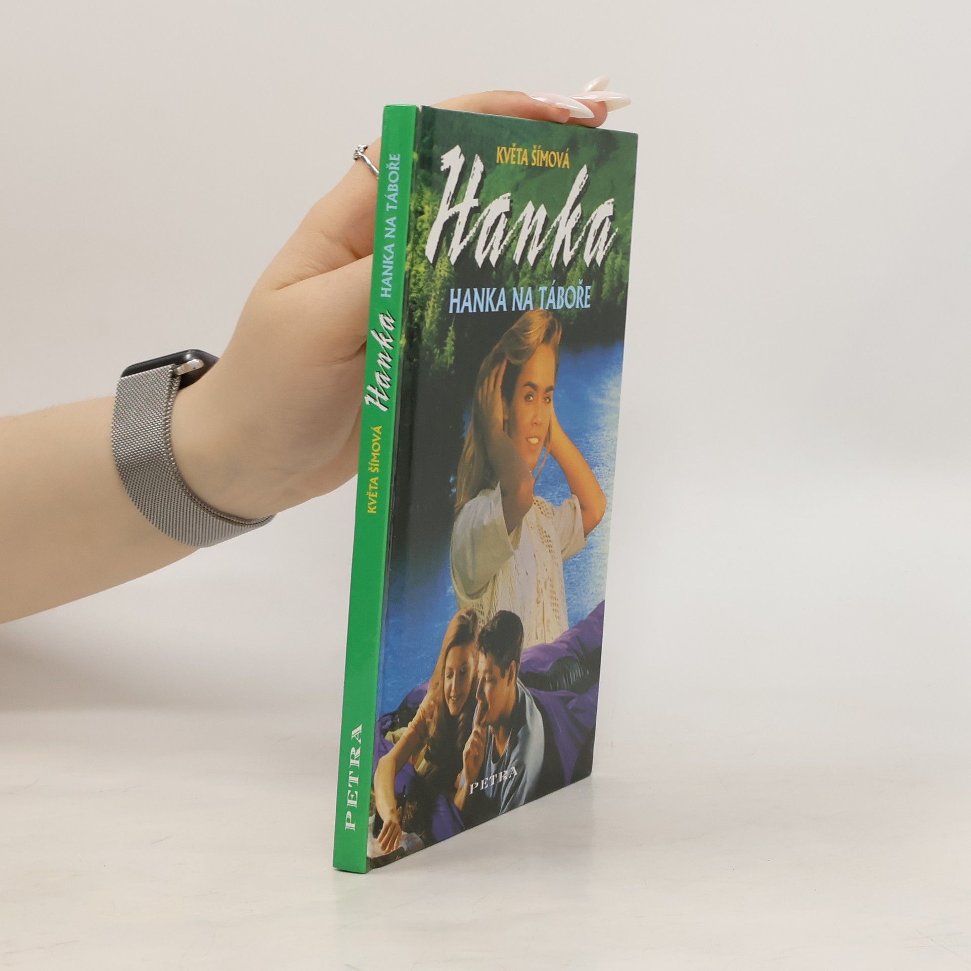 Květa Šímová Hanka. Hanka na táboře