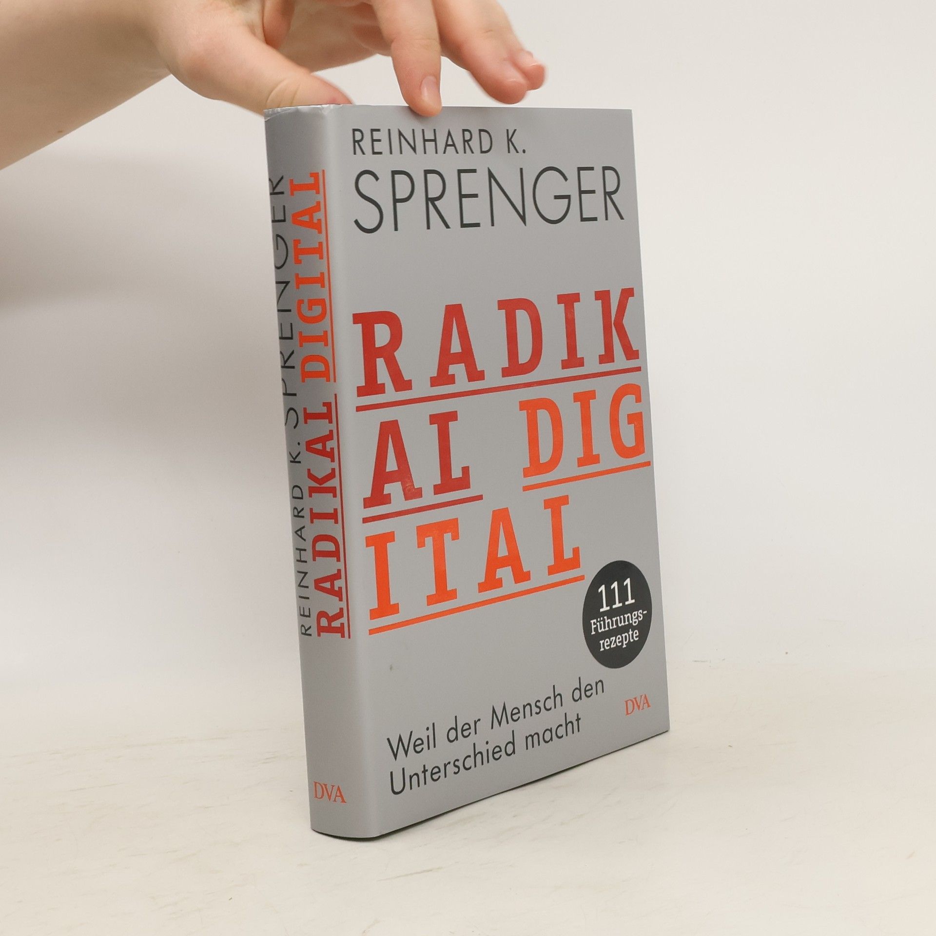 Reinhard K. Sprenger Radikal digital