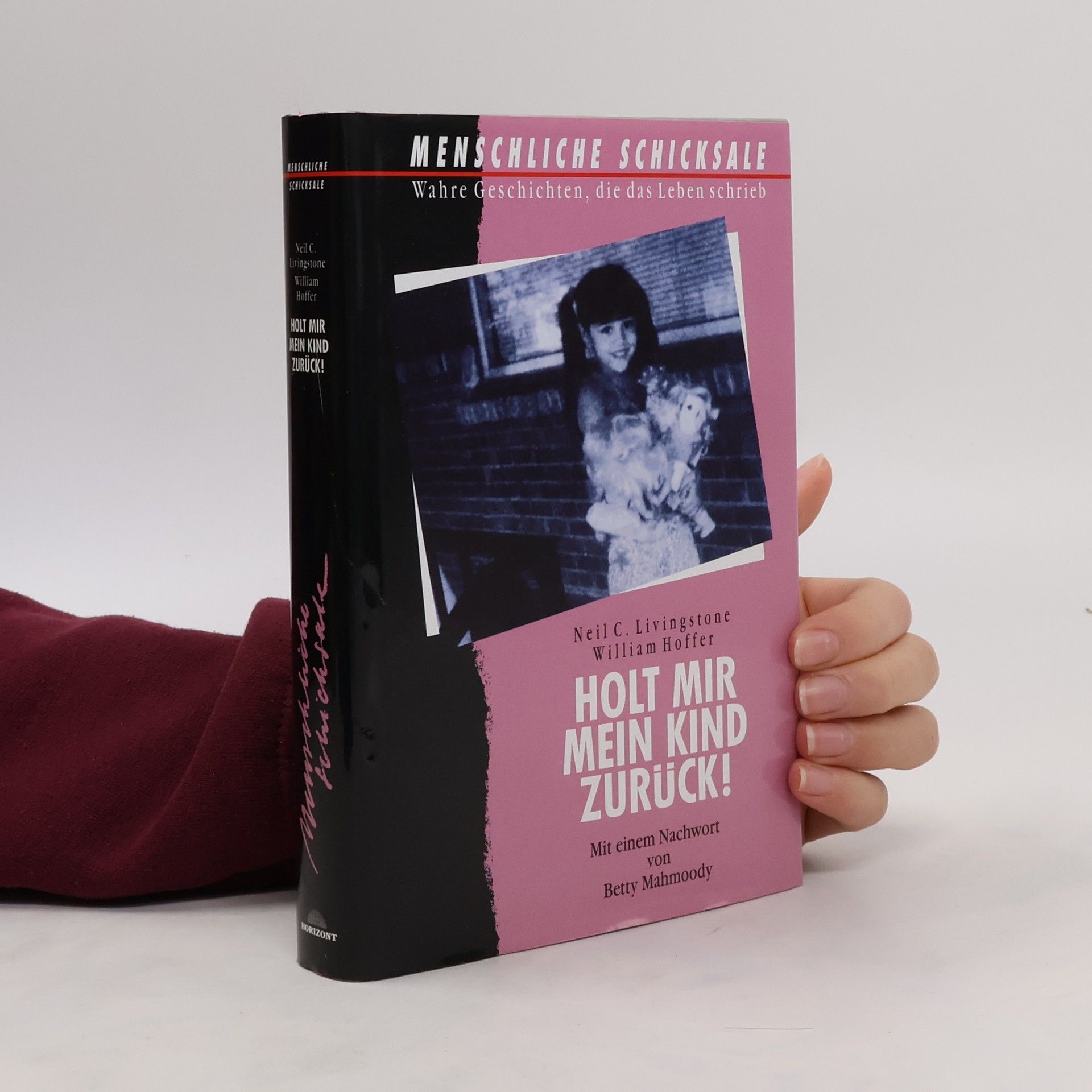 William Hoffer Holt mir mein Kind zurück!