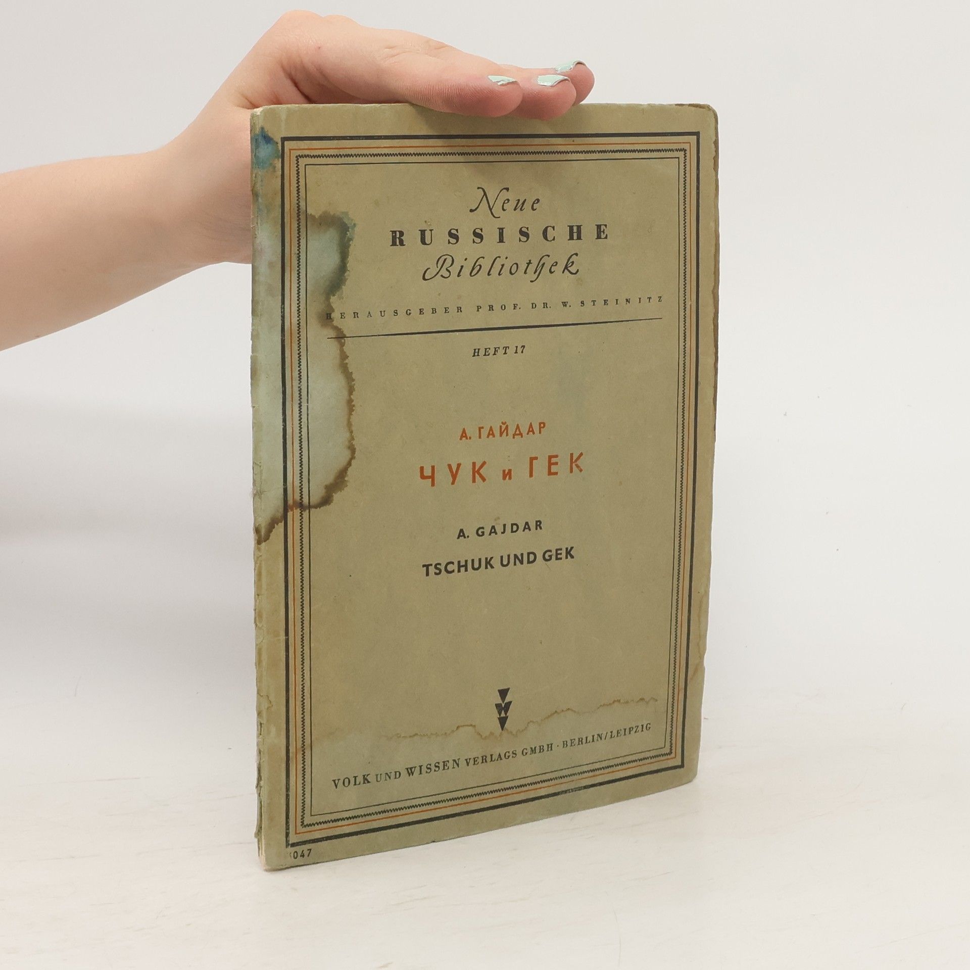Arkadij P. Gajdar Neue russisches Bibliothek. Чук и Гек. Tshuk und Gek