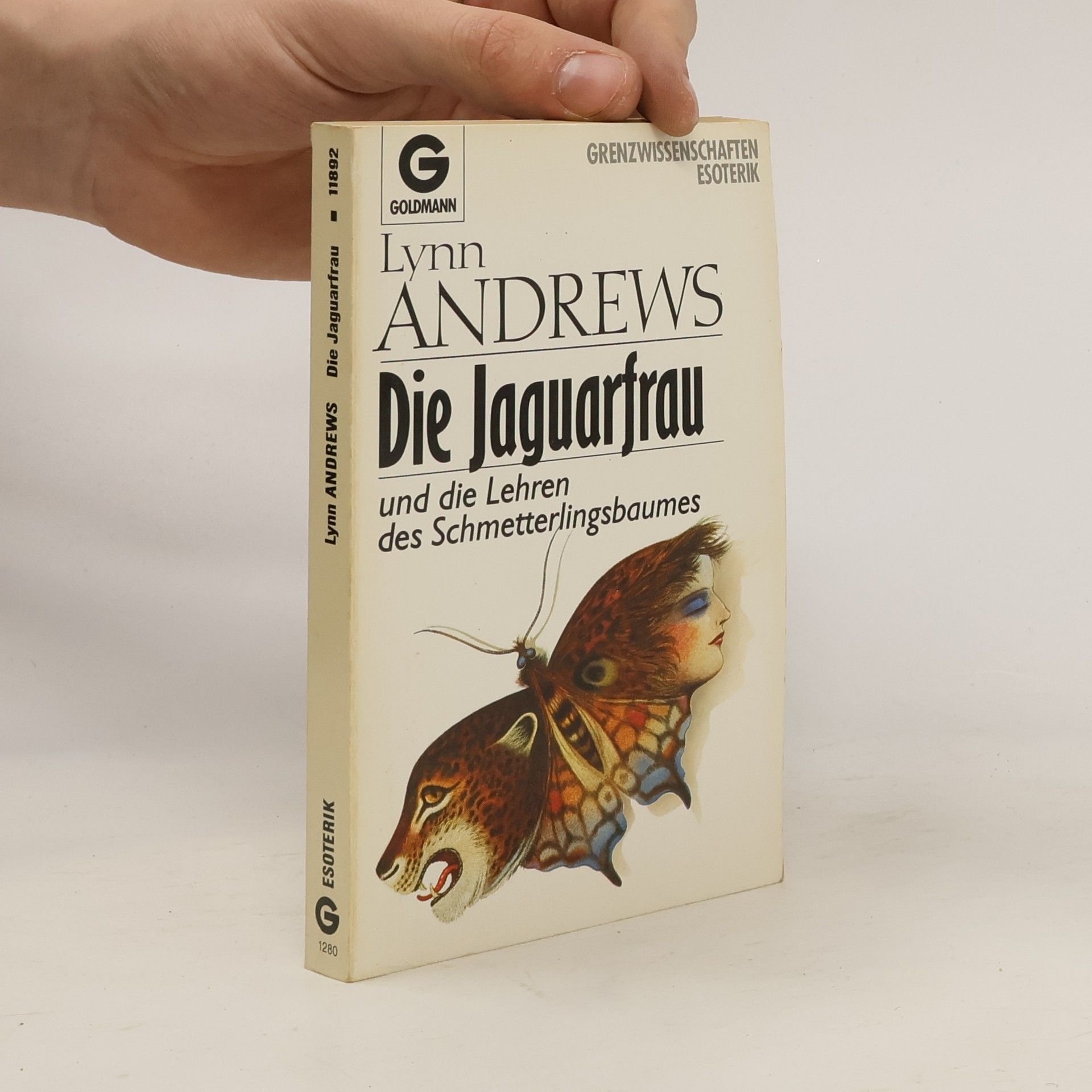 Lynn V. Andrews Die Jaguar-Frau und die Lehren des Schmetterlingsbaumes