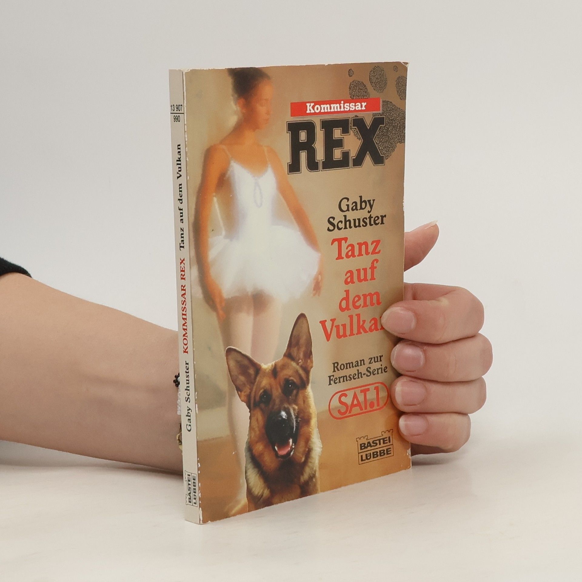 Gaby Schuster Kommissar Rex. Tanz auf dem Vulkan.