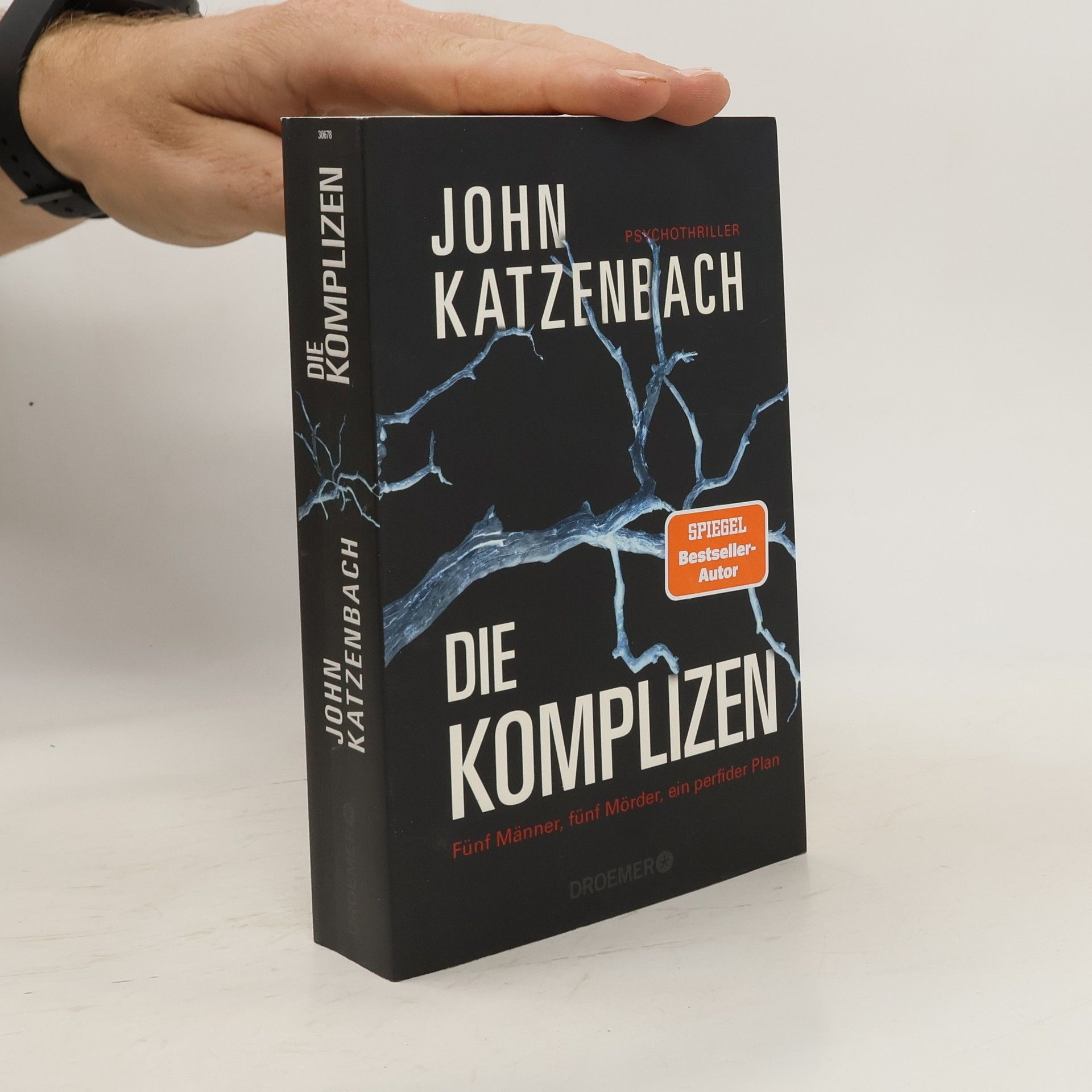 John Katzenbach Die Komplizen: Fünf Männer, fünf Mörder, ein perfider Plan