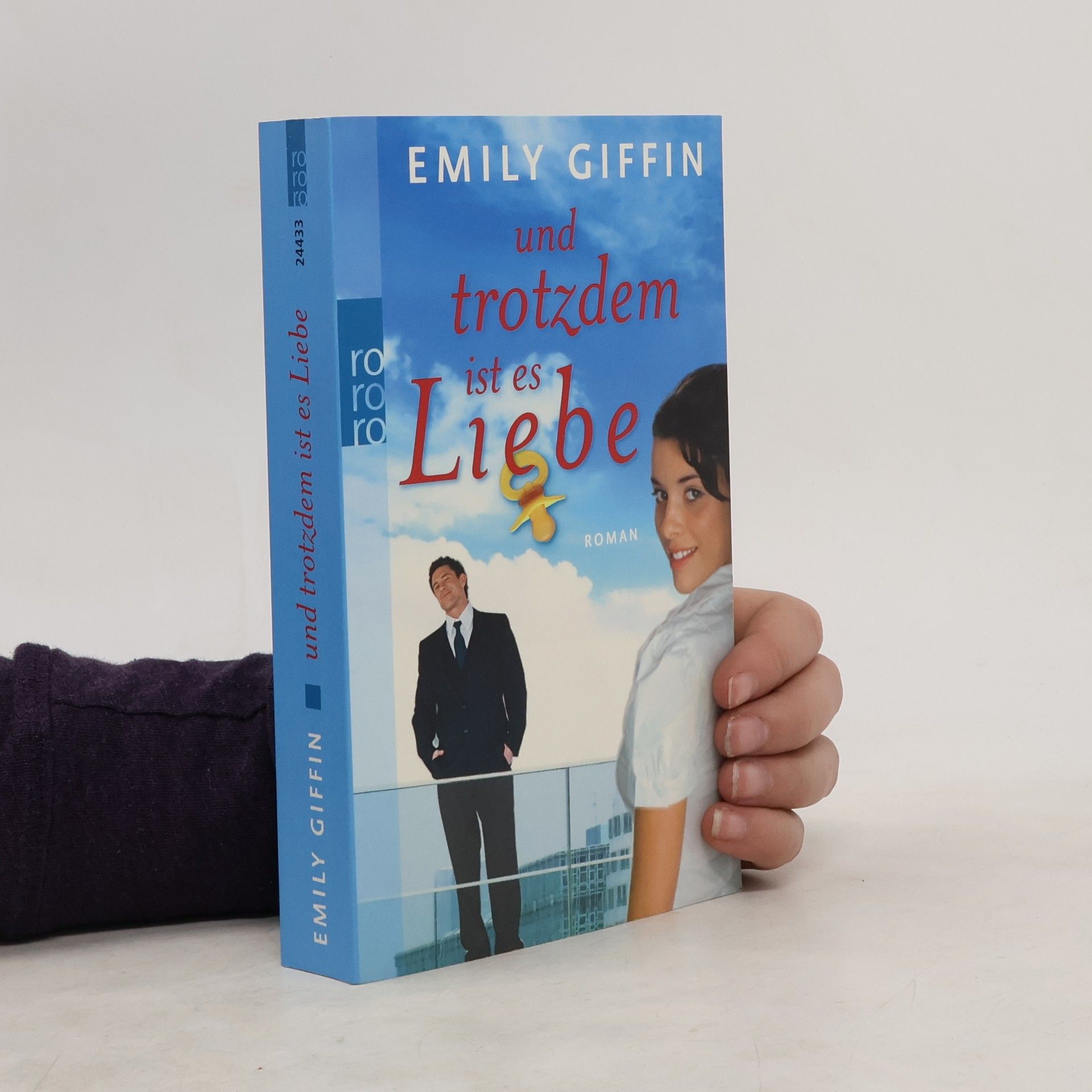 Emily Giffin Und trotzdem ist es Liebe