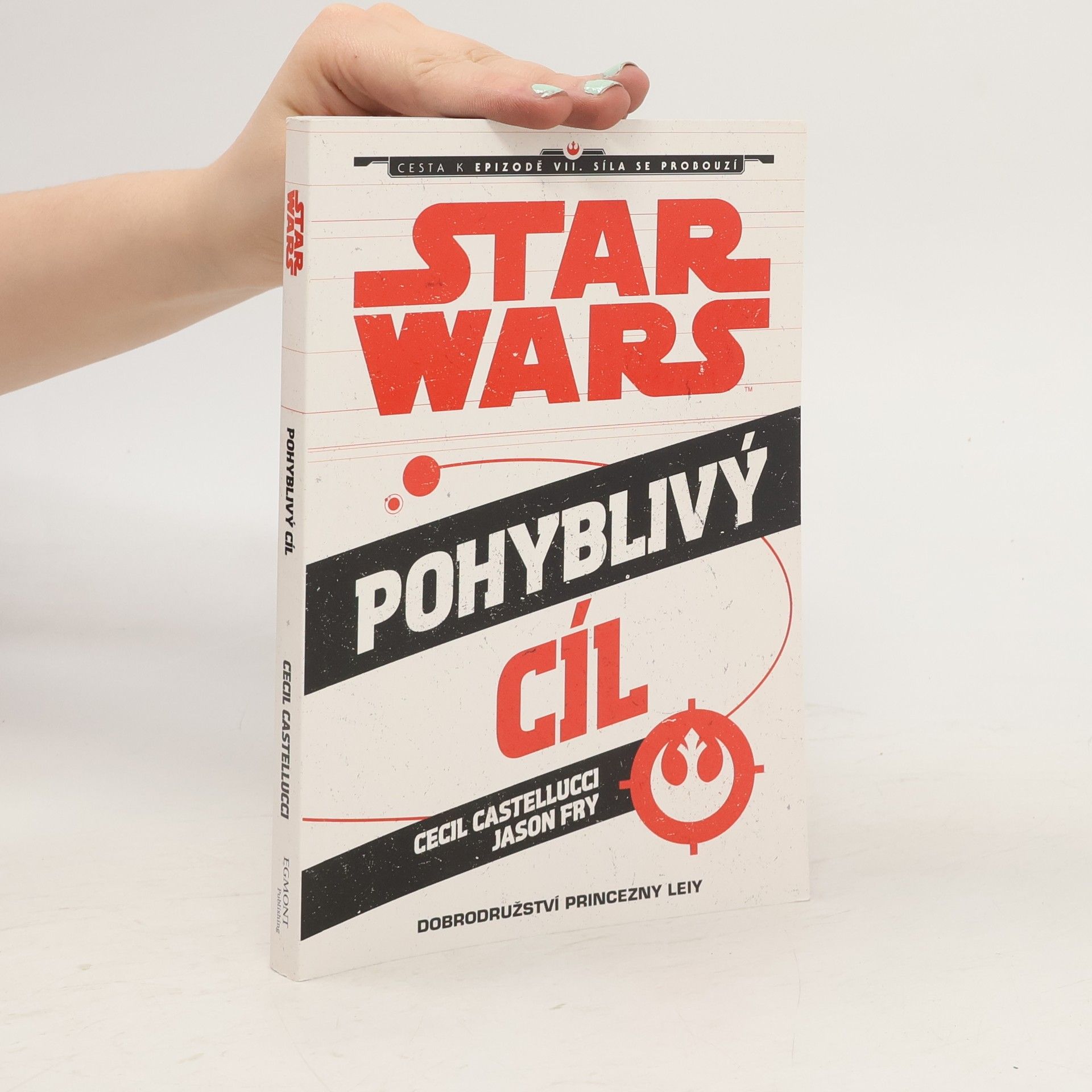 Cecil Castellucci Star Wars. Pohyblivý cíl