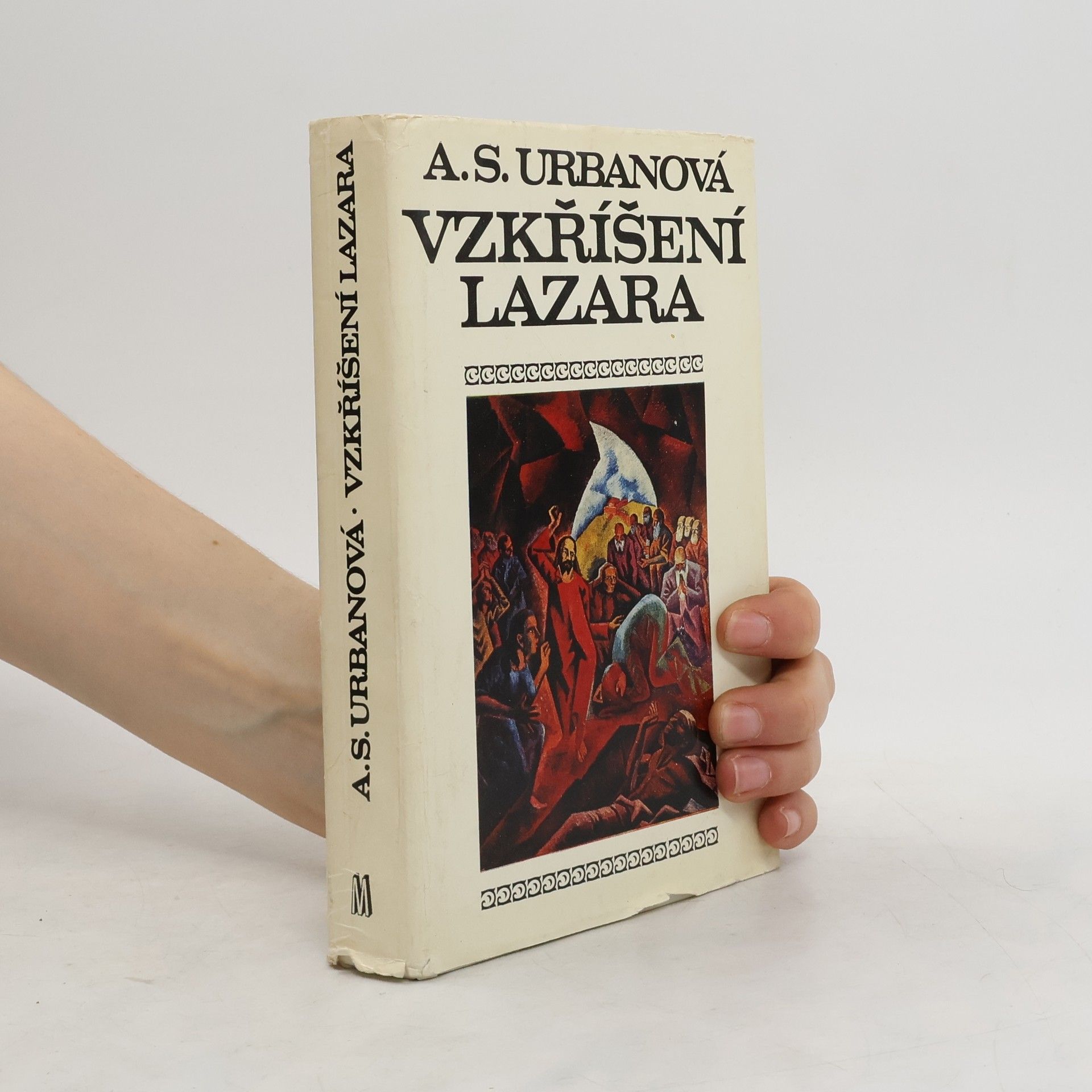 Antonie S. Urbanová Vzkříšení Lazara