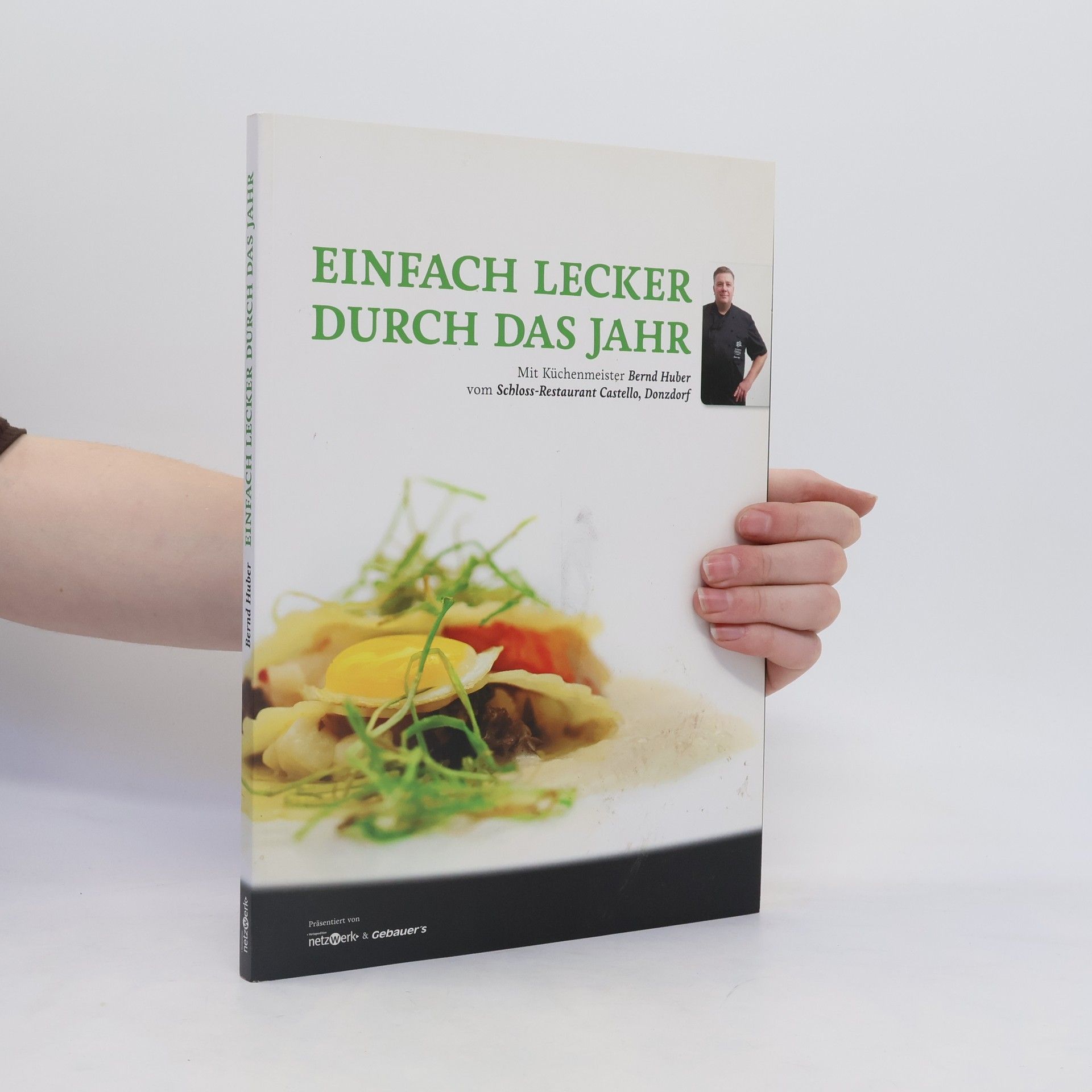 Bernd Huber Einfach Lecker Durch das Jahr