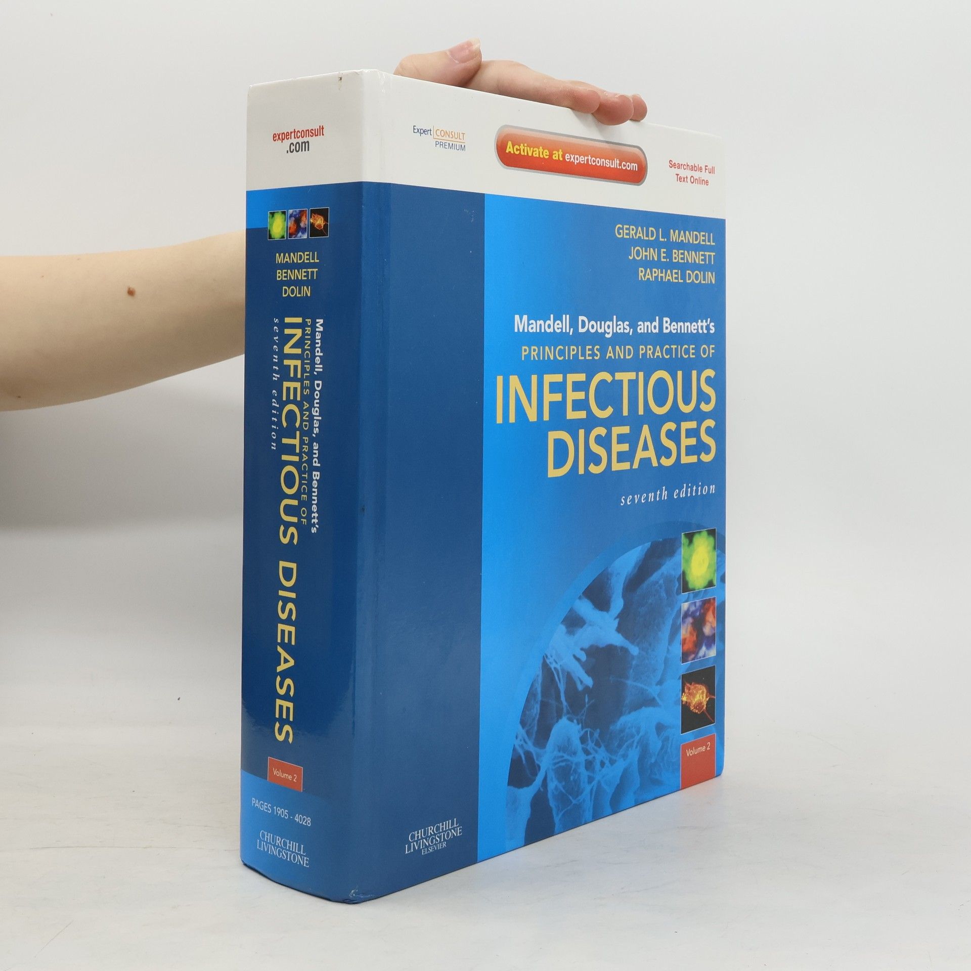 Gerald L. Mandell Mandell, Douglas, and Bennett's Principles and Practice of Infectious Diseases