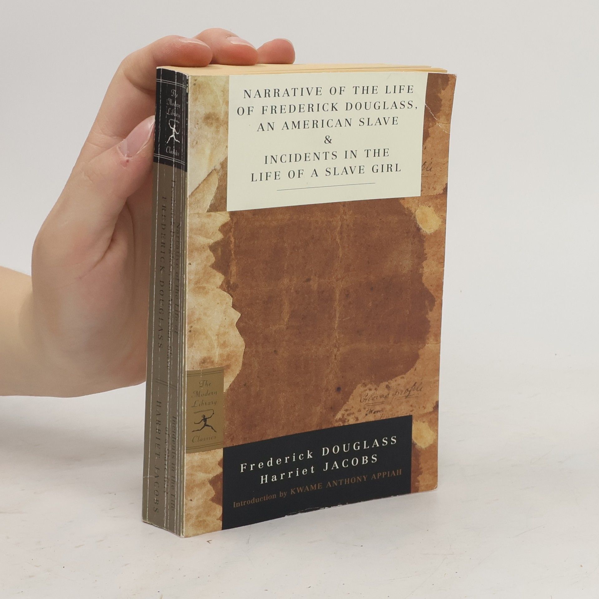Harriet Jacobs Narrative of the Life of Frederick Douglass, an American Slave & Incidents in the Life of a Slave Girl