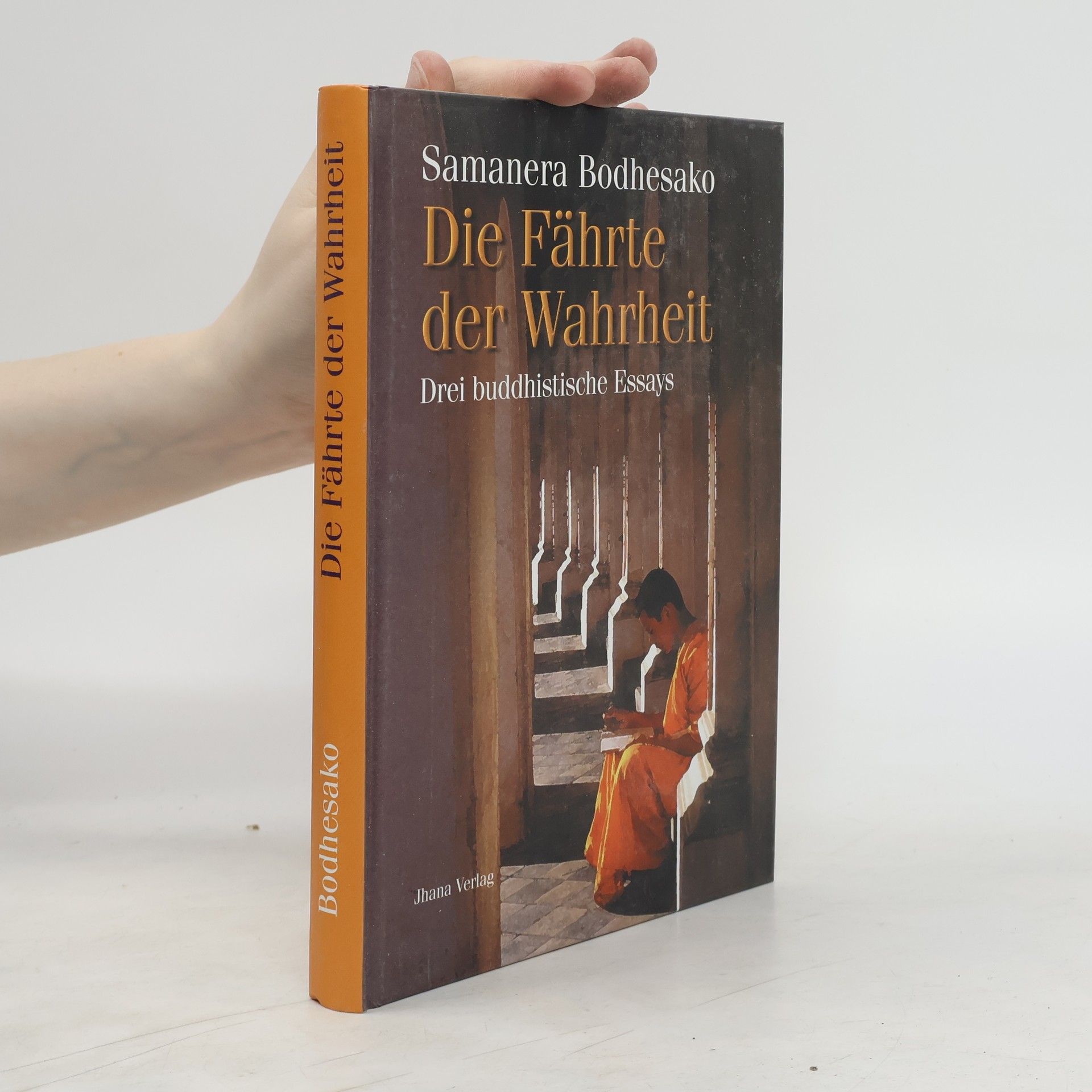 Samanera Bodhesako Die Fährte der Wahrheit