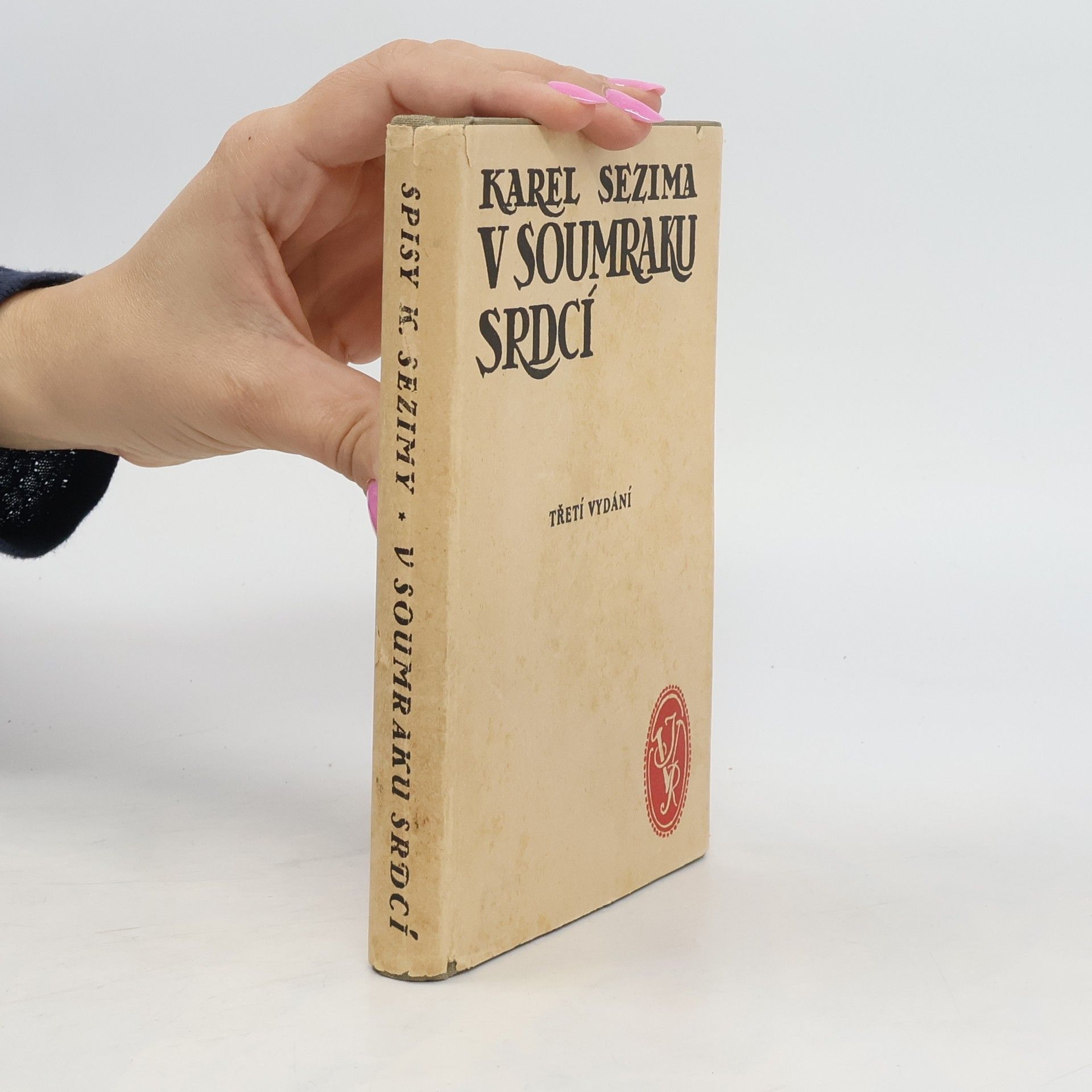 Karel Sezima Spisy K. Sezimy V soumraku srdcí