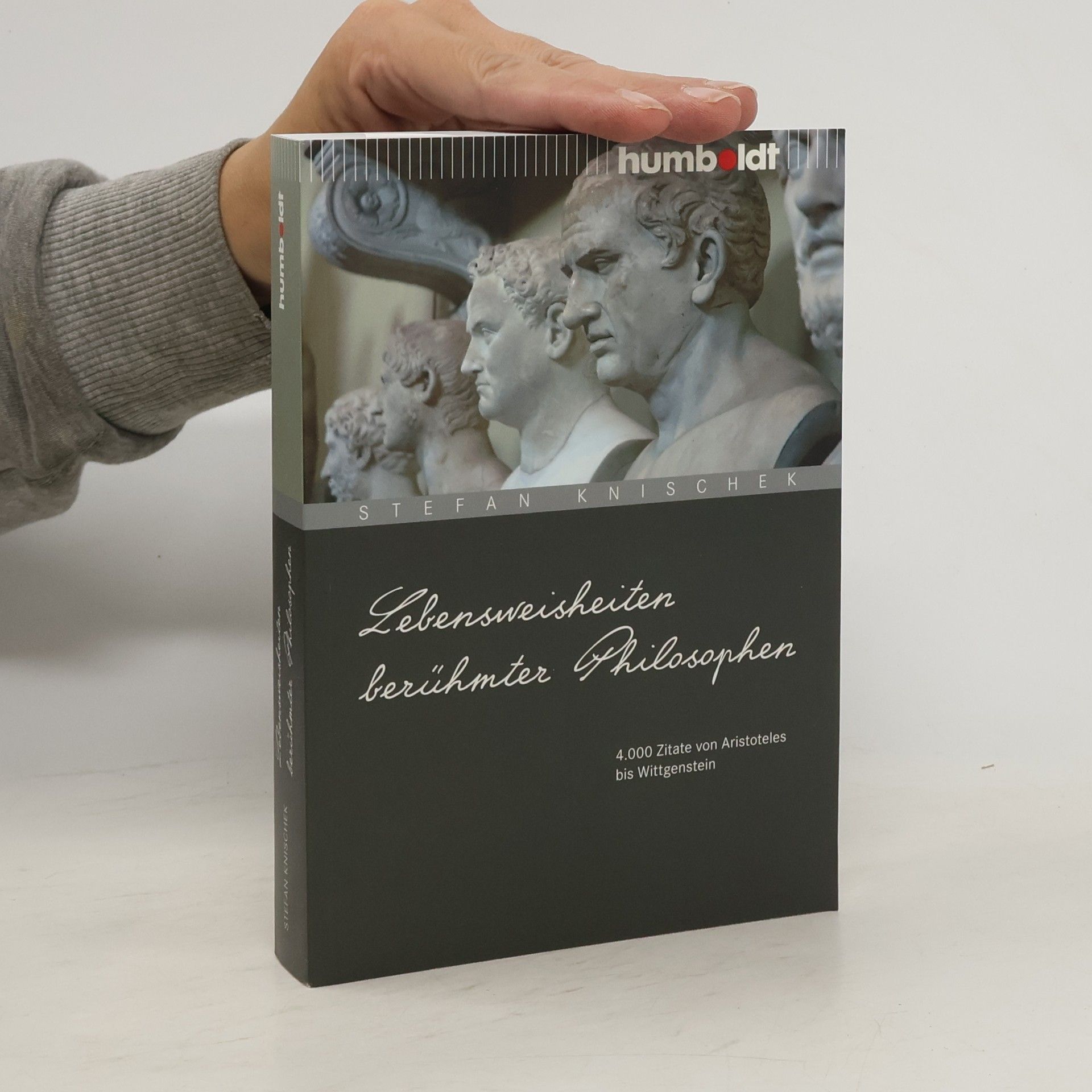 Stefan Knischek Lebensweisheiten berühmter Philosophen