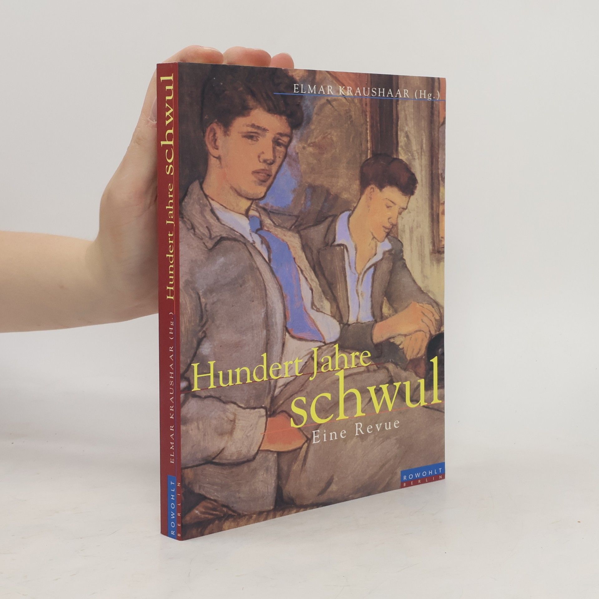 Elmar Kraushaar Hundert Jahre schwul