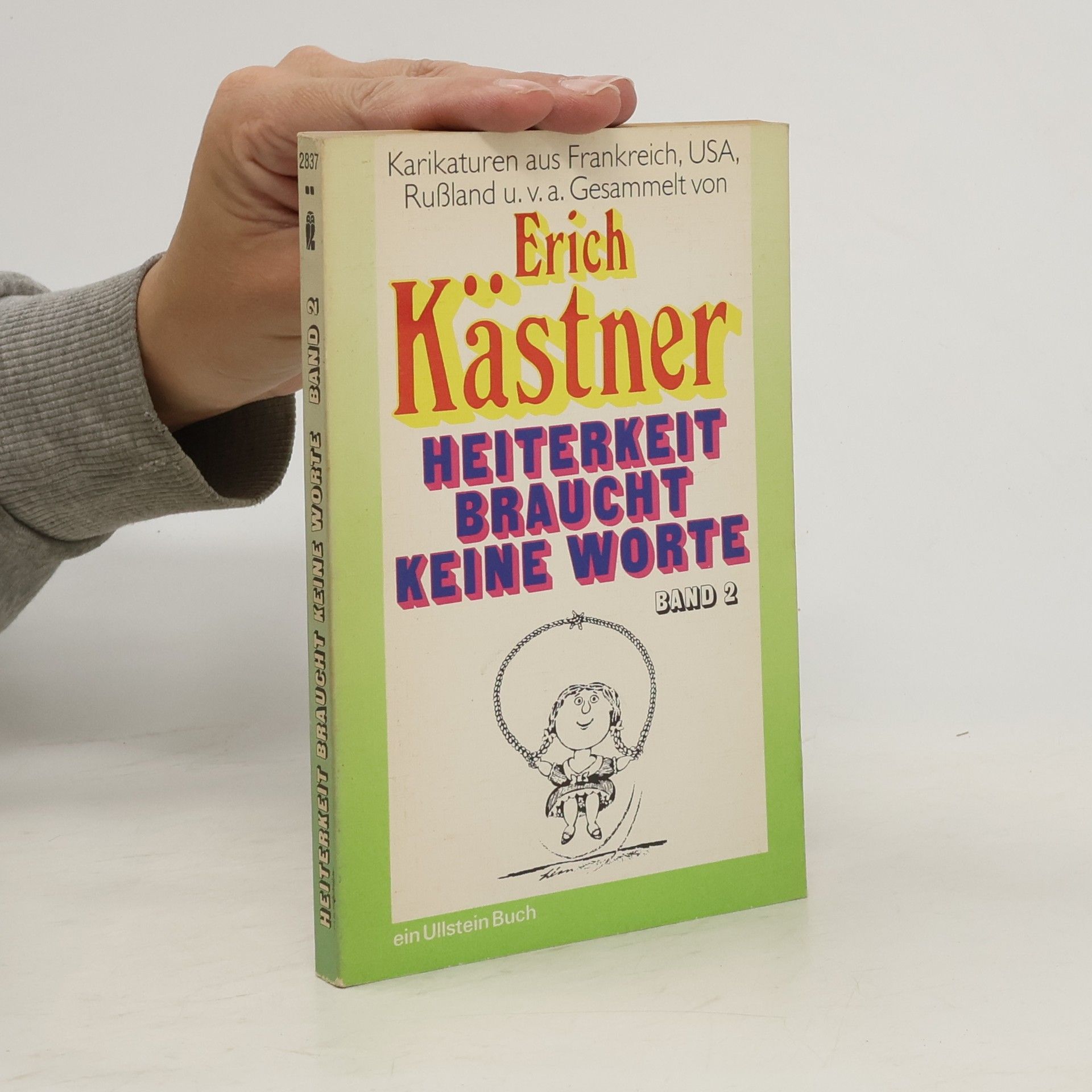 Erich Kästner Heiterkeit braucht keine Worte. Band 2