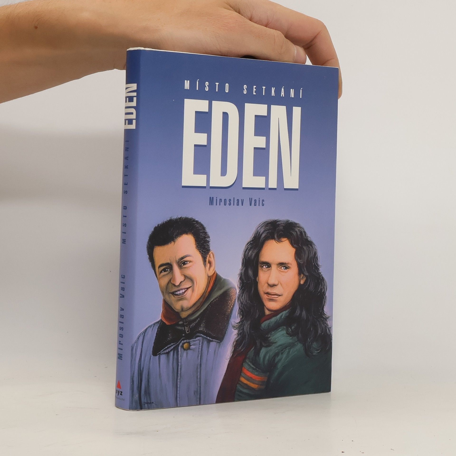 Miroslav Vaic Místo setkání Eden