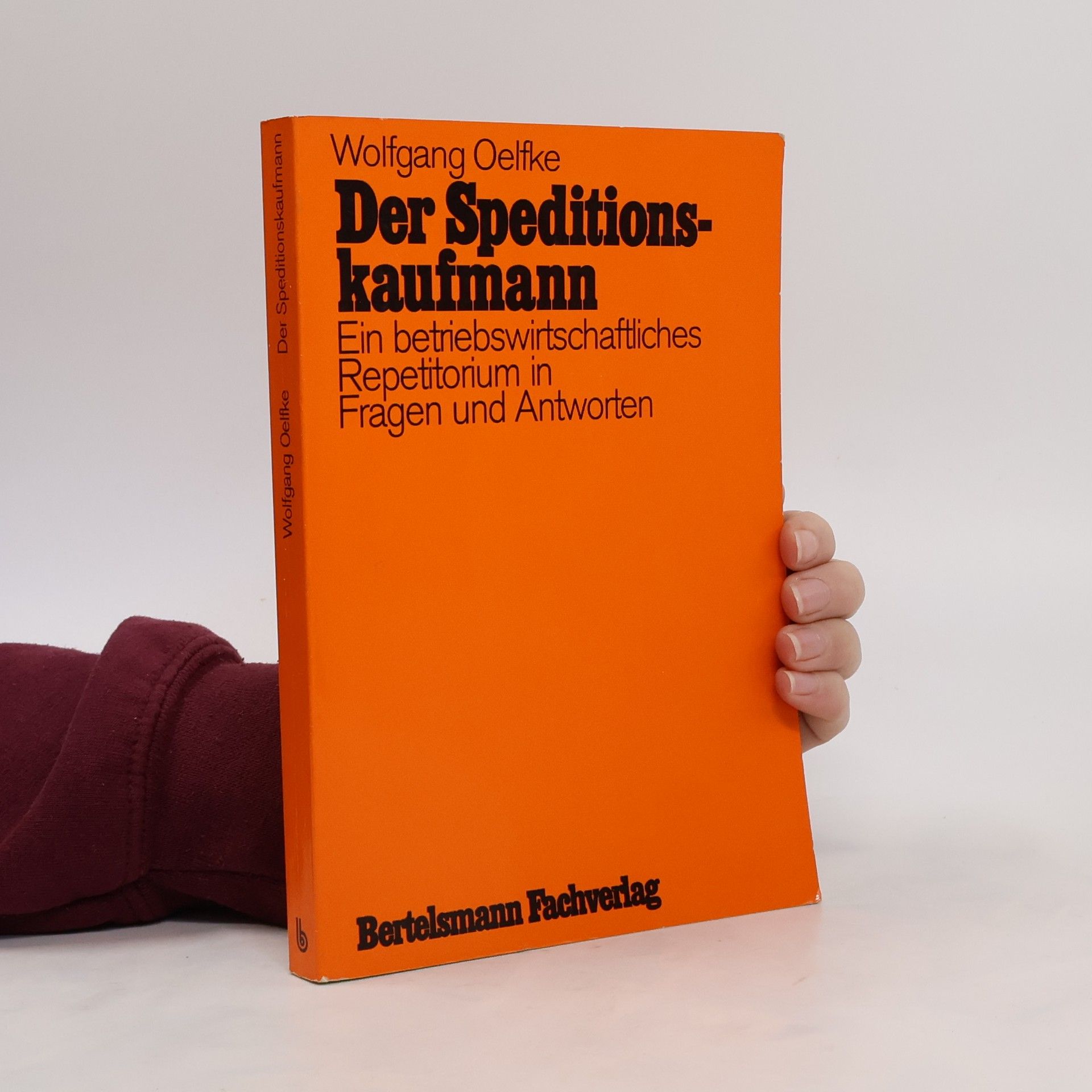Wolfgang Oelfke Der Speditionskaufmann