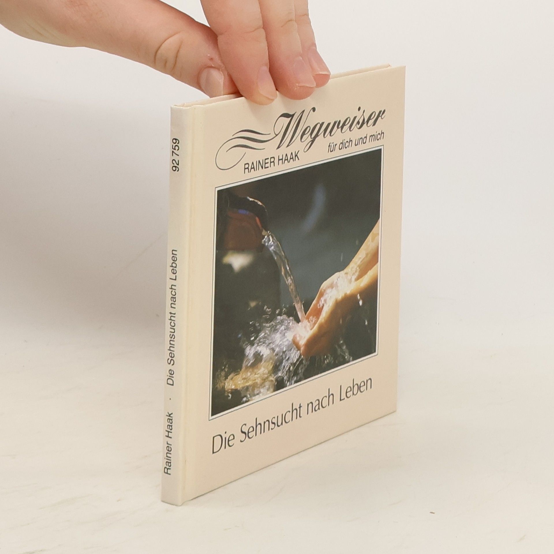 Rainer Haak Die Sehnsucht nach Leben