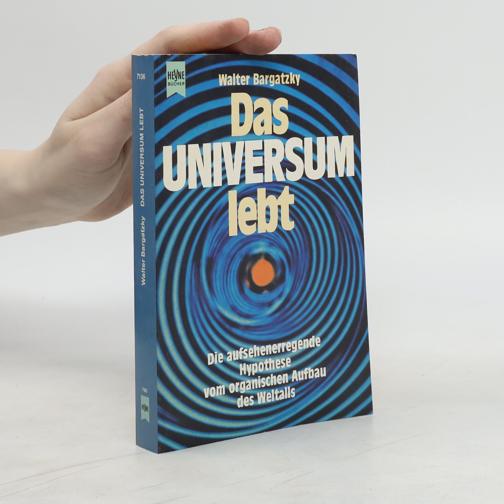 Walter Bargatzky Das Universum lebt