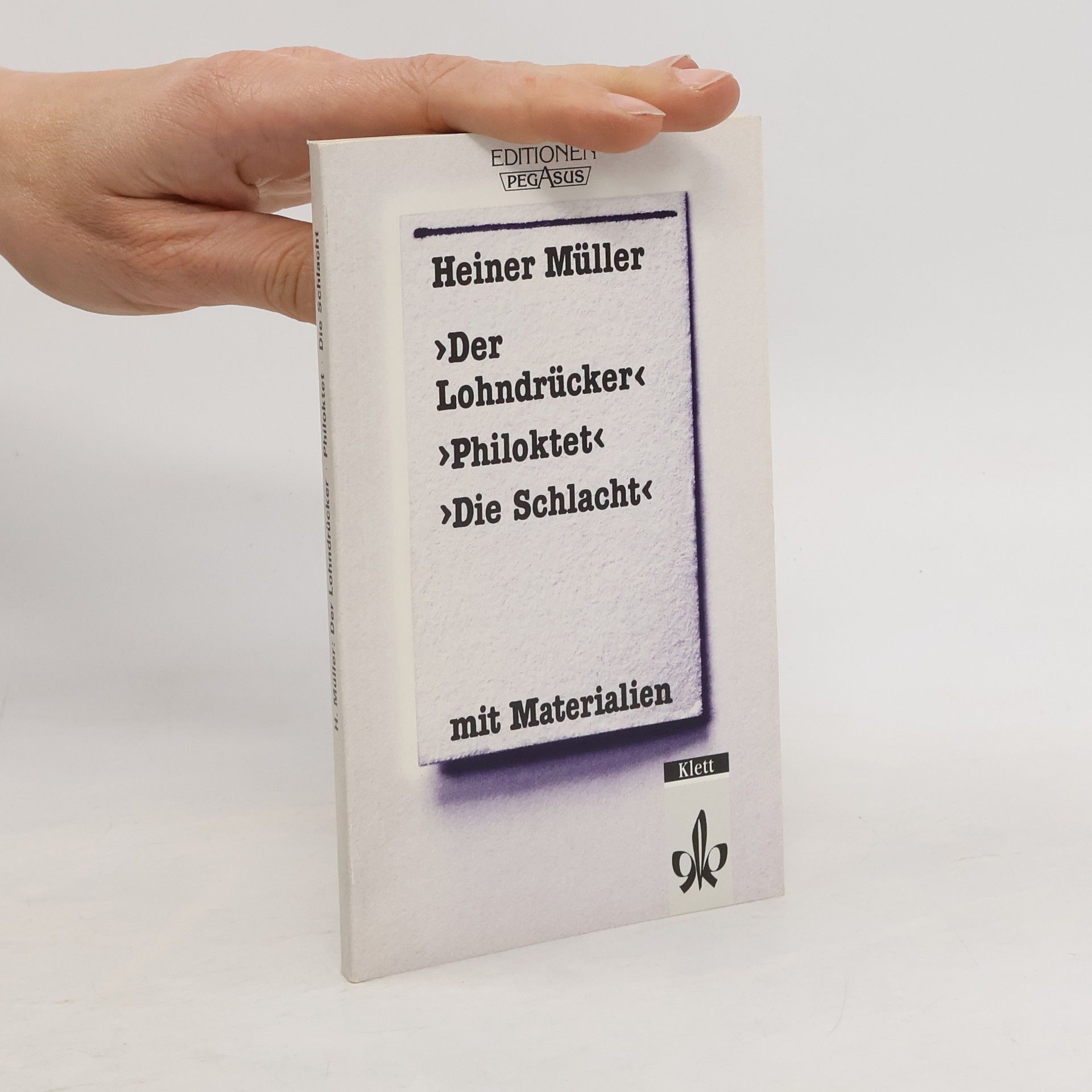 Heiner Müller Der Lohndrücker. Philoktet. Die Schlacht. Textausgabe mit Materialien