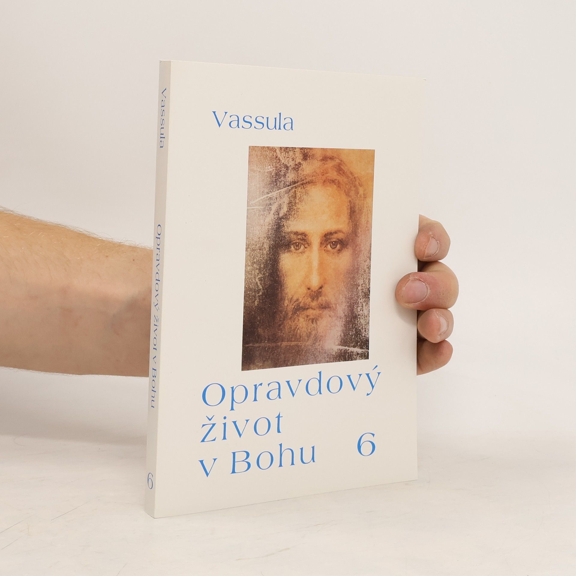 Vassula Ryden Opravdový život v Bohu 6