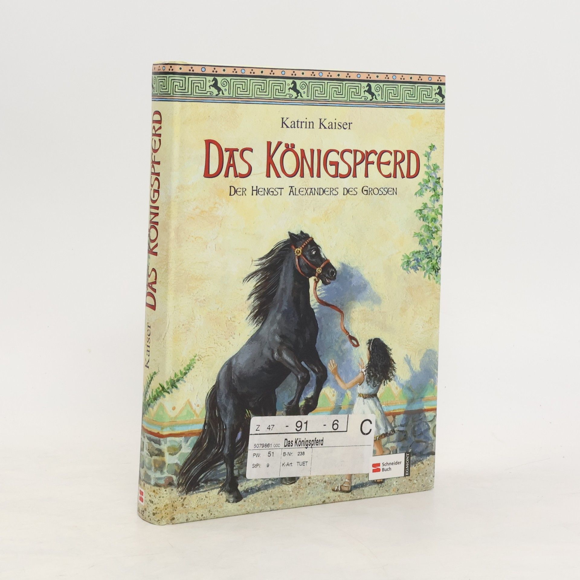 Katrin Kaiser Das Königspferd. Der Hengst Alexanders des Grossen