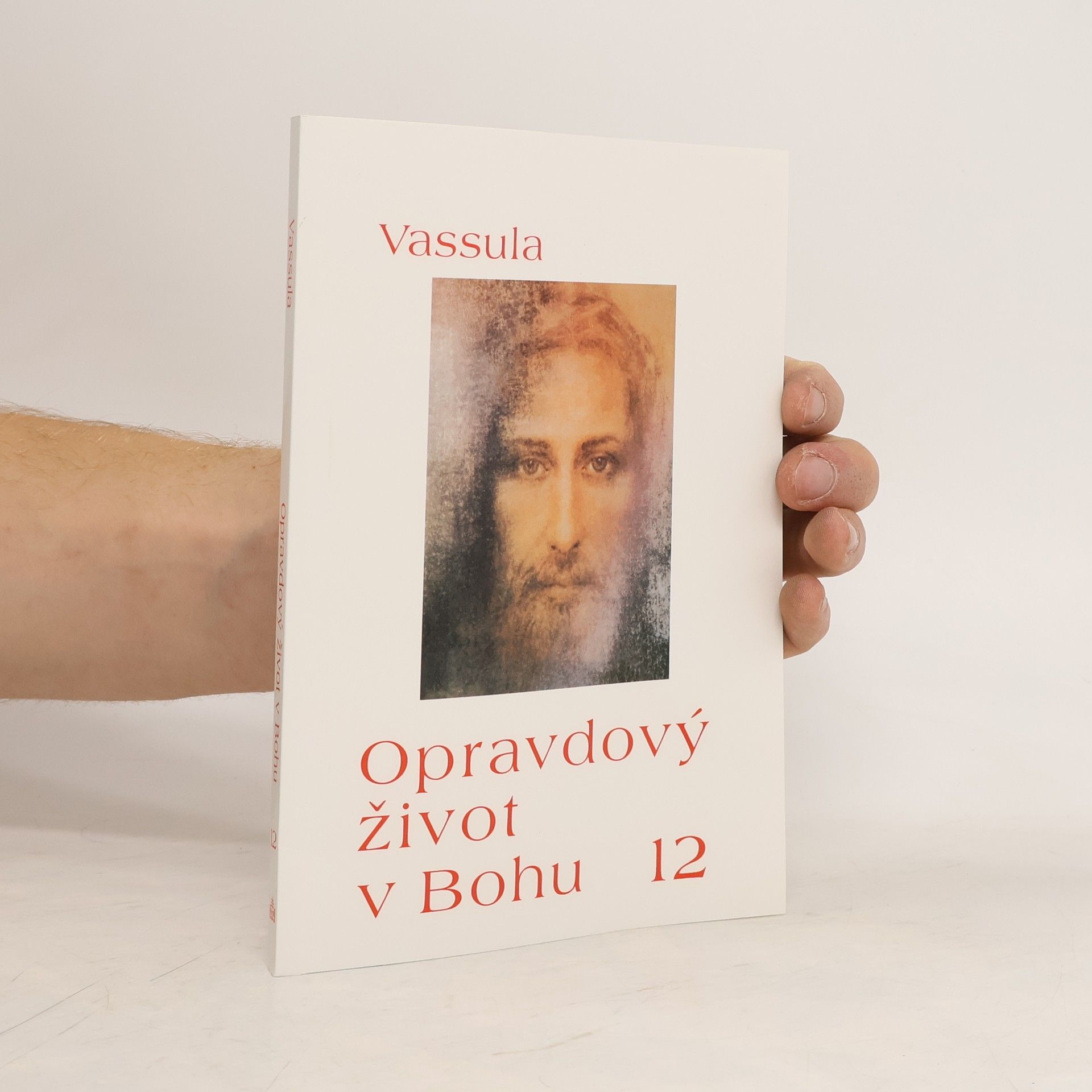 Vassula Ryden Opravdový život v Bohu 12 – Ódy Nejsvětější Trojice (sešit 108–109)