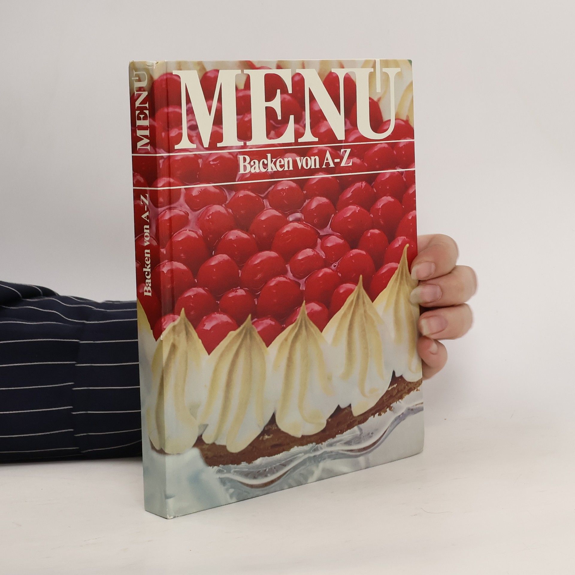 Autorenkollektiv Menu. Backen von A-Z